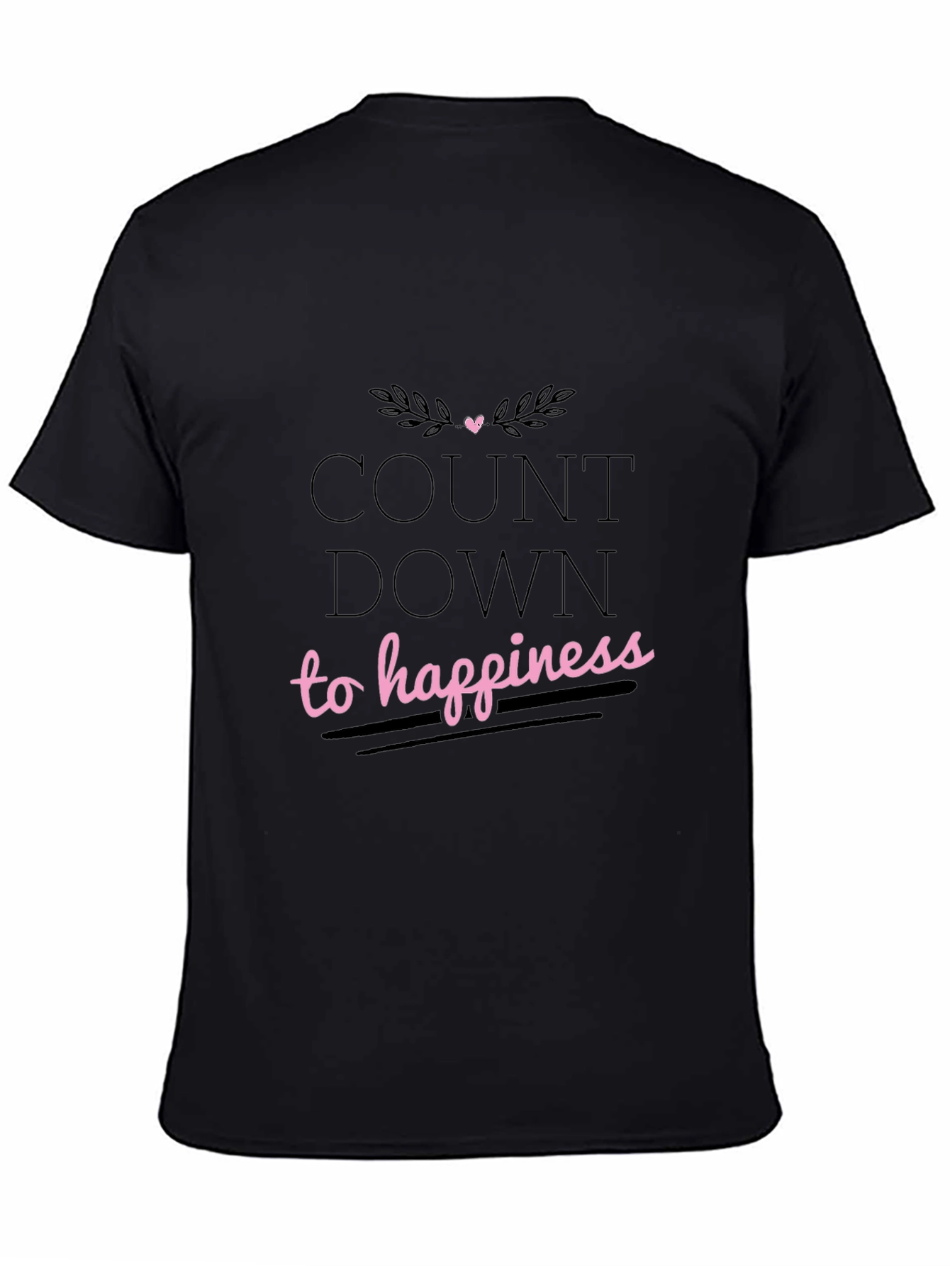 Countdown to Happiness Graphic Tee - Black Casual Shirt