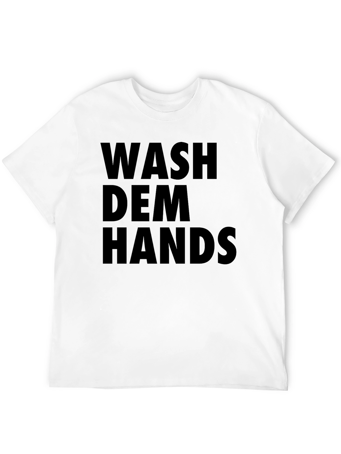 Wash Dem Hands Graphic T-Shirt