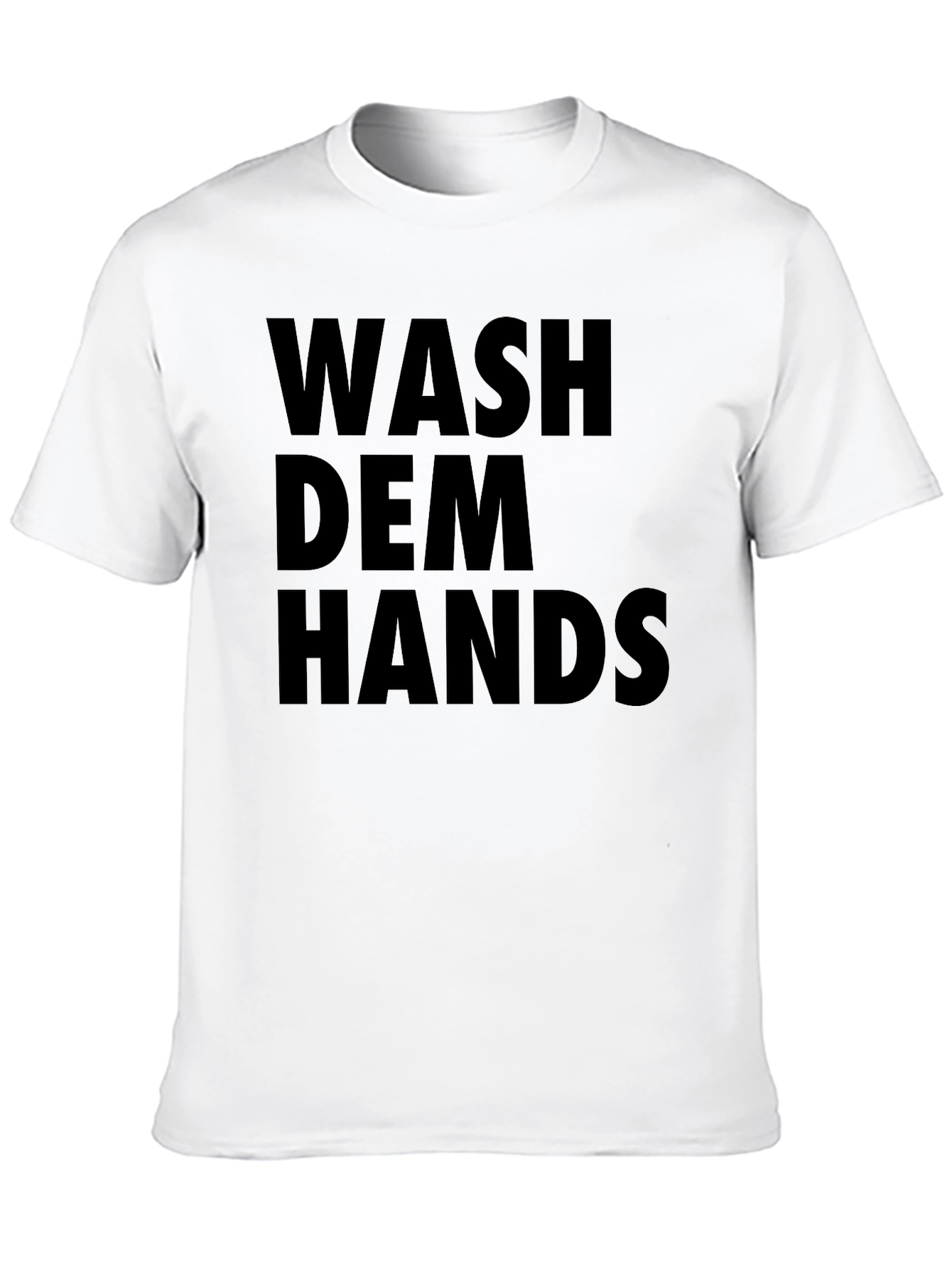 Wash Dem Hands Graphic T-Shirt