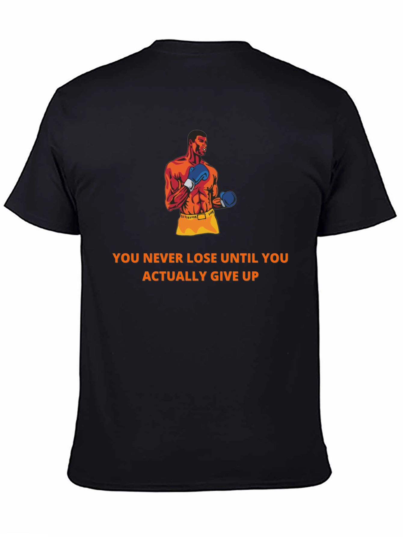 Motivational Boxer T-Shirt: Never Give Up Design
