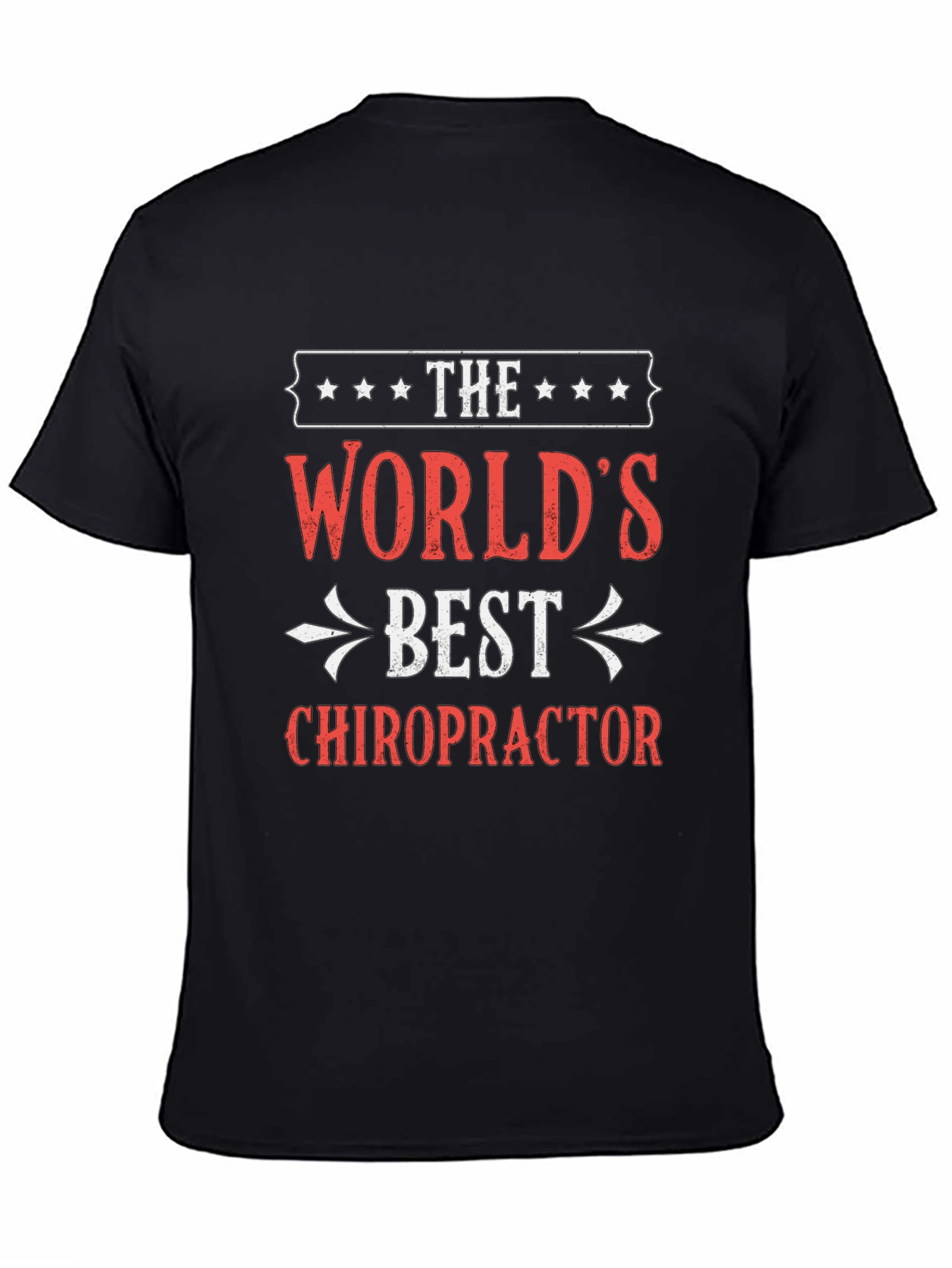 Worlds Best Chiropractor T-Shirt