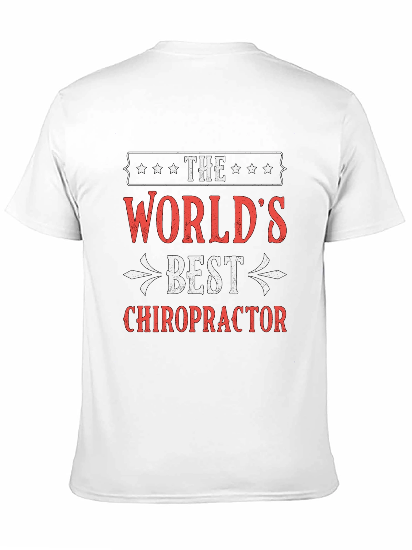Worlds Best Chiropractor T-Shirt