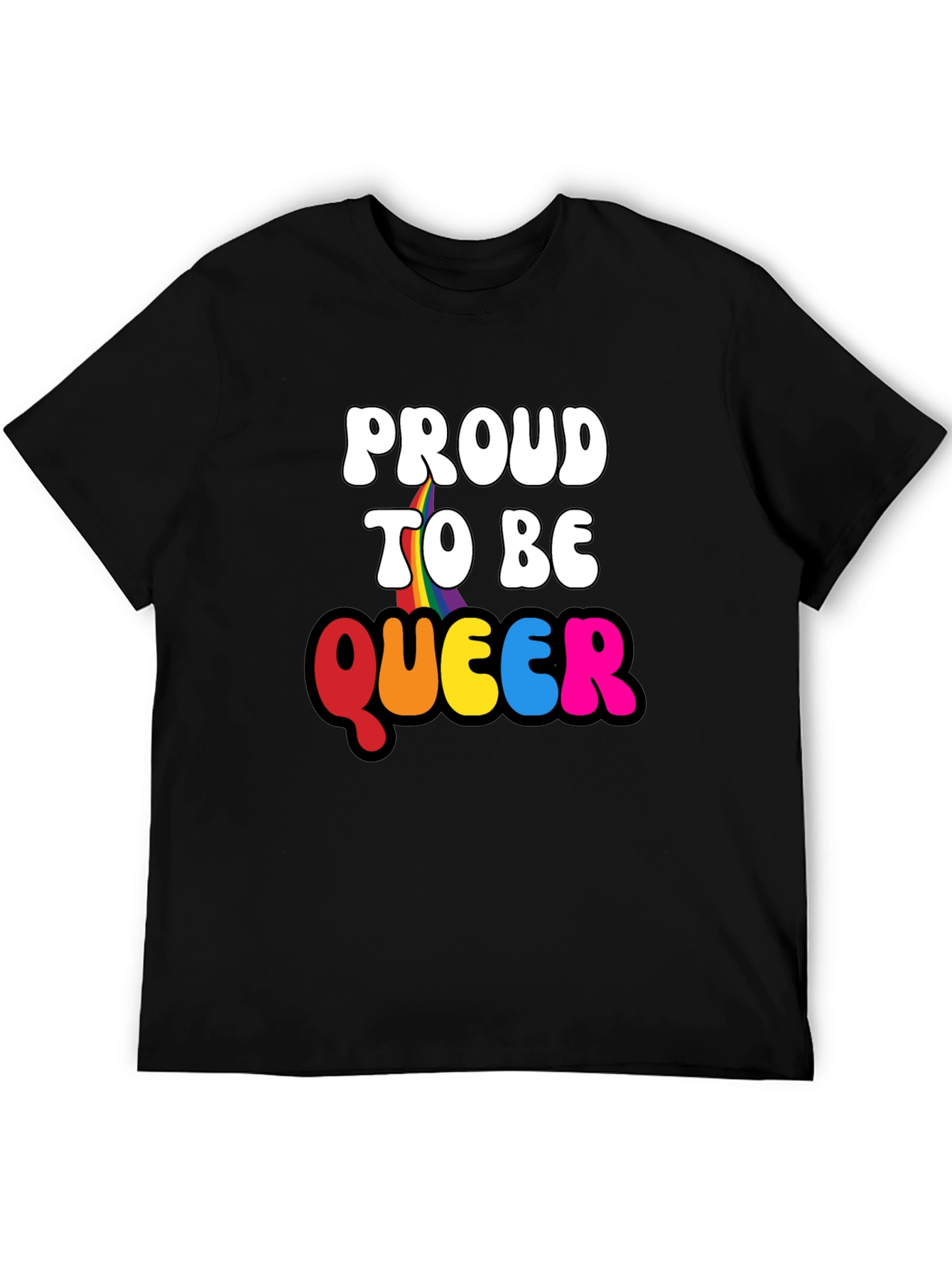 Proud to be Queer Graphic T-Shirt
