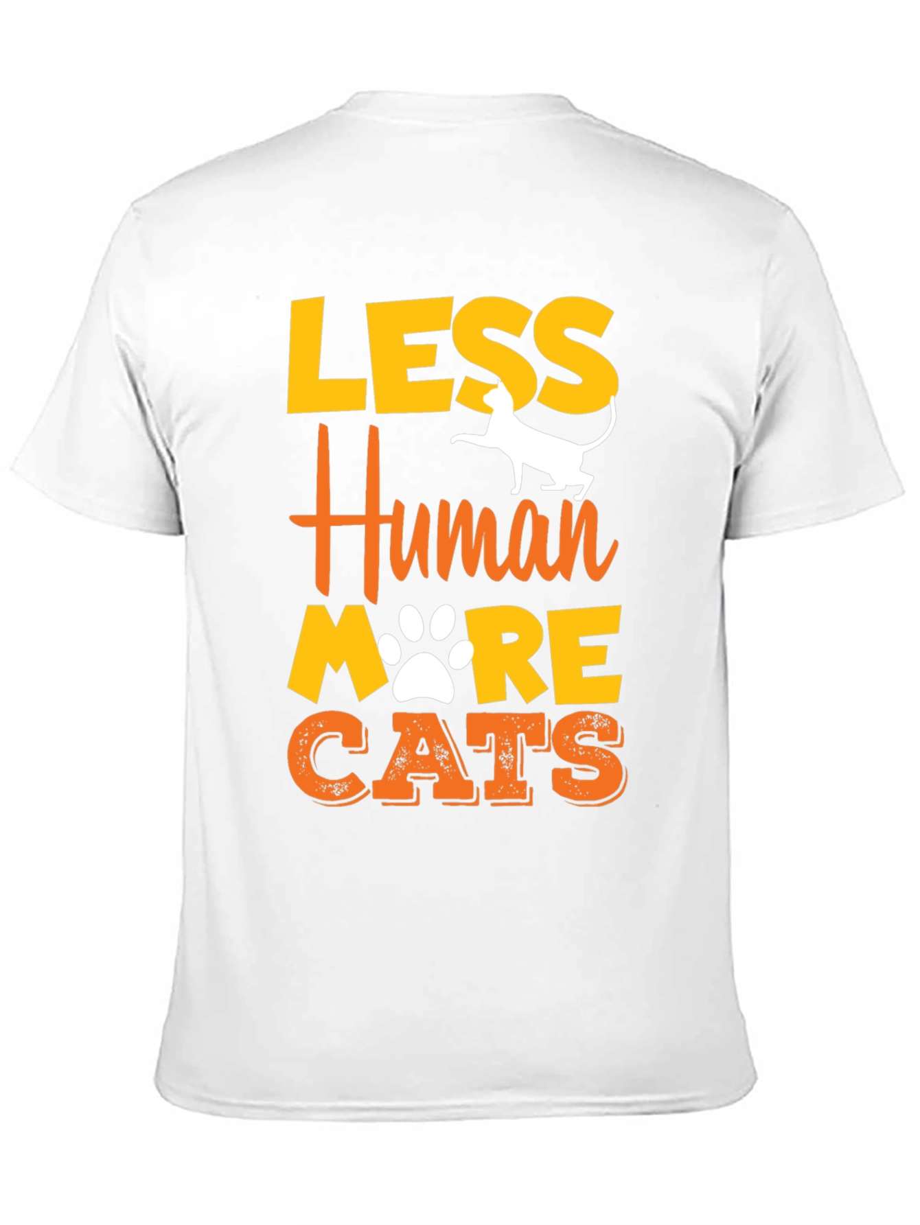 Less Human More Cats Graphic T-Shirt