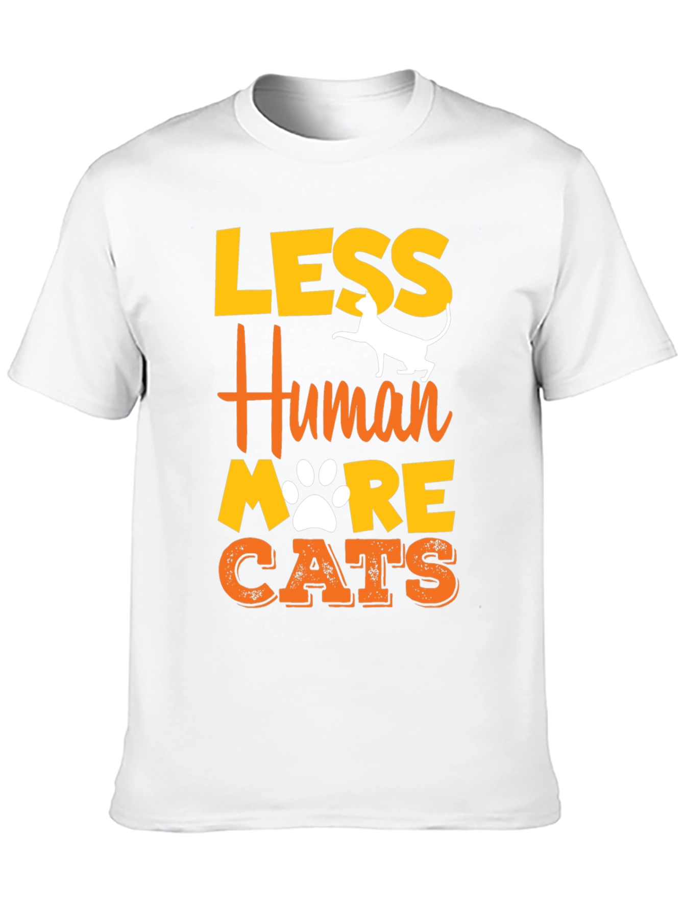 Less Human More Cats Graphic T-Shirt