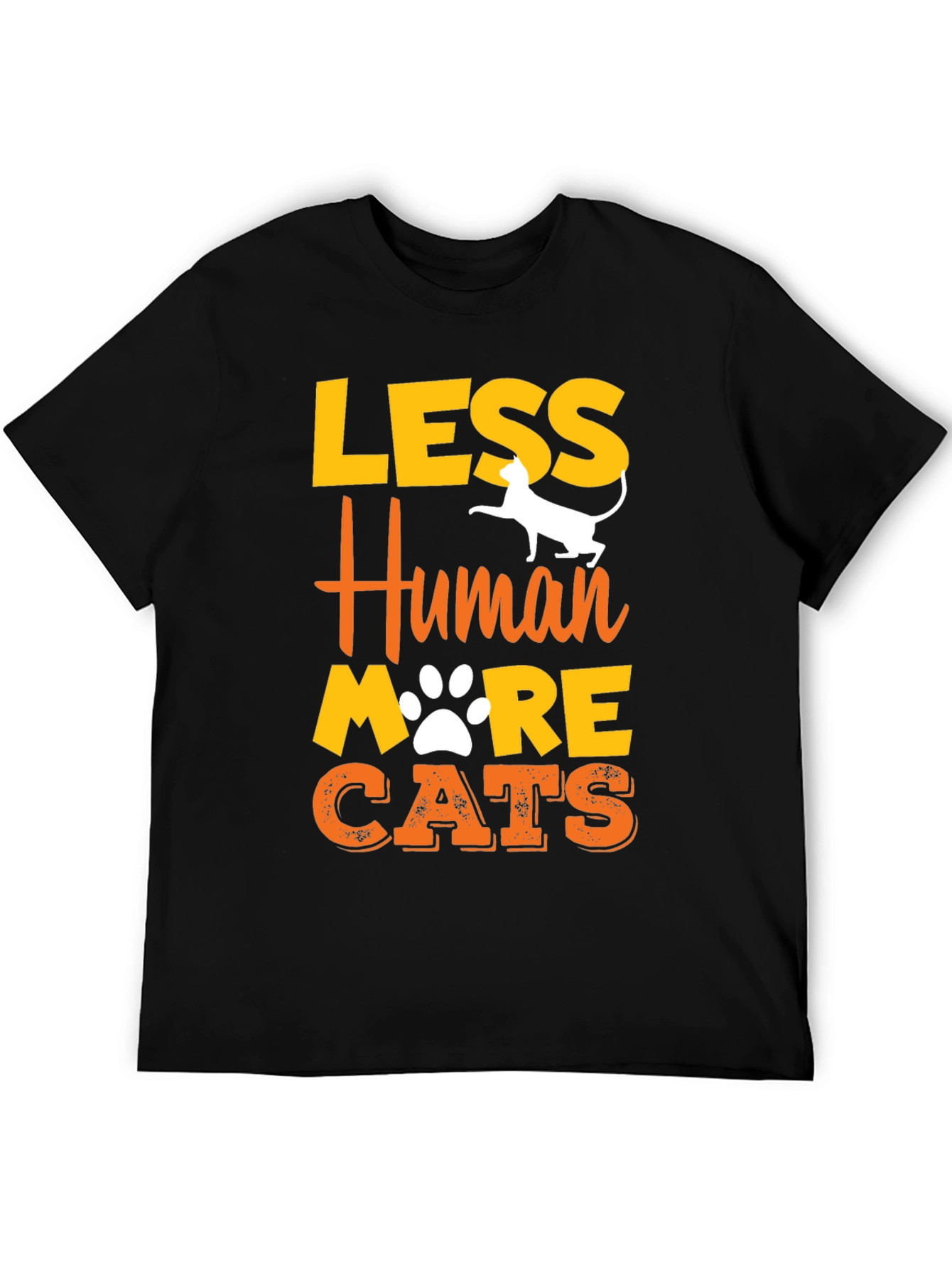 Less Human More Cats Graphic T-Shirt