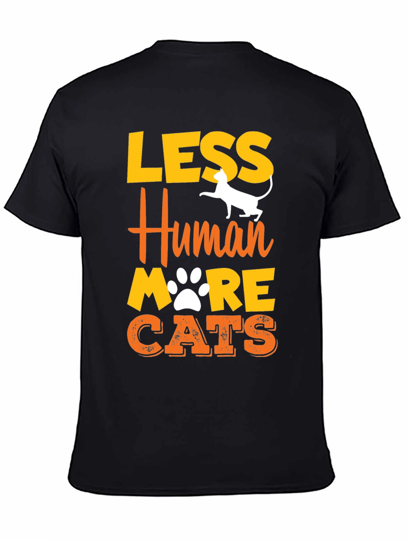 Less Human More Cats Graphic T-Shirt