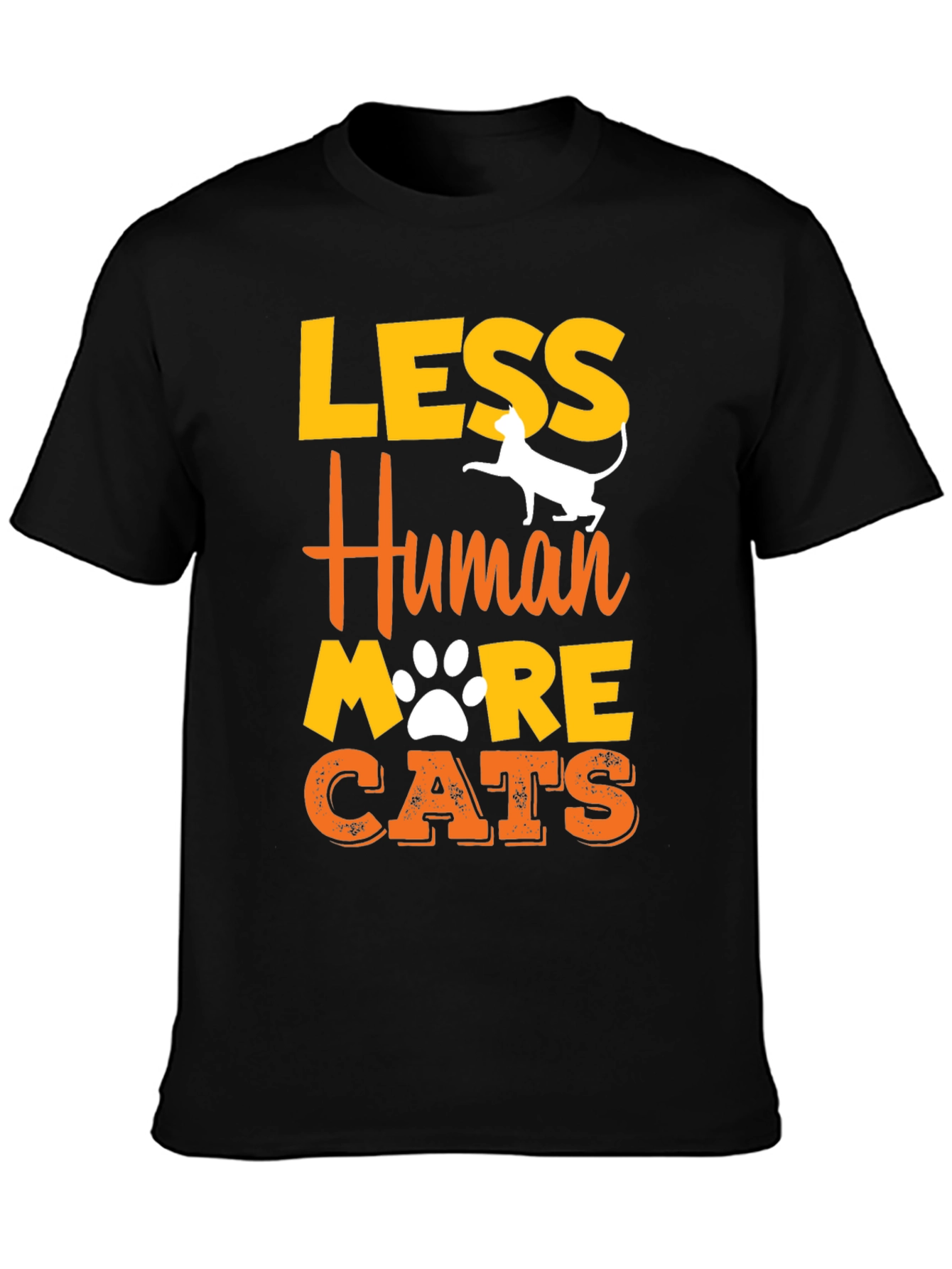 Less Human More Cats Graphic T-Shirt