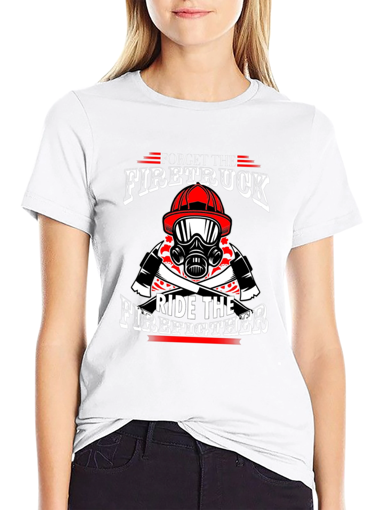 Forget Firetruck Ride Firefighter Black T-Shirt