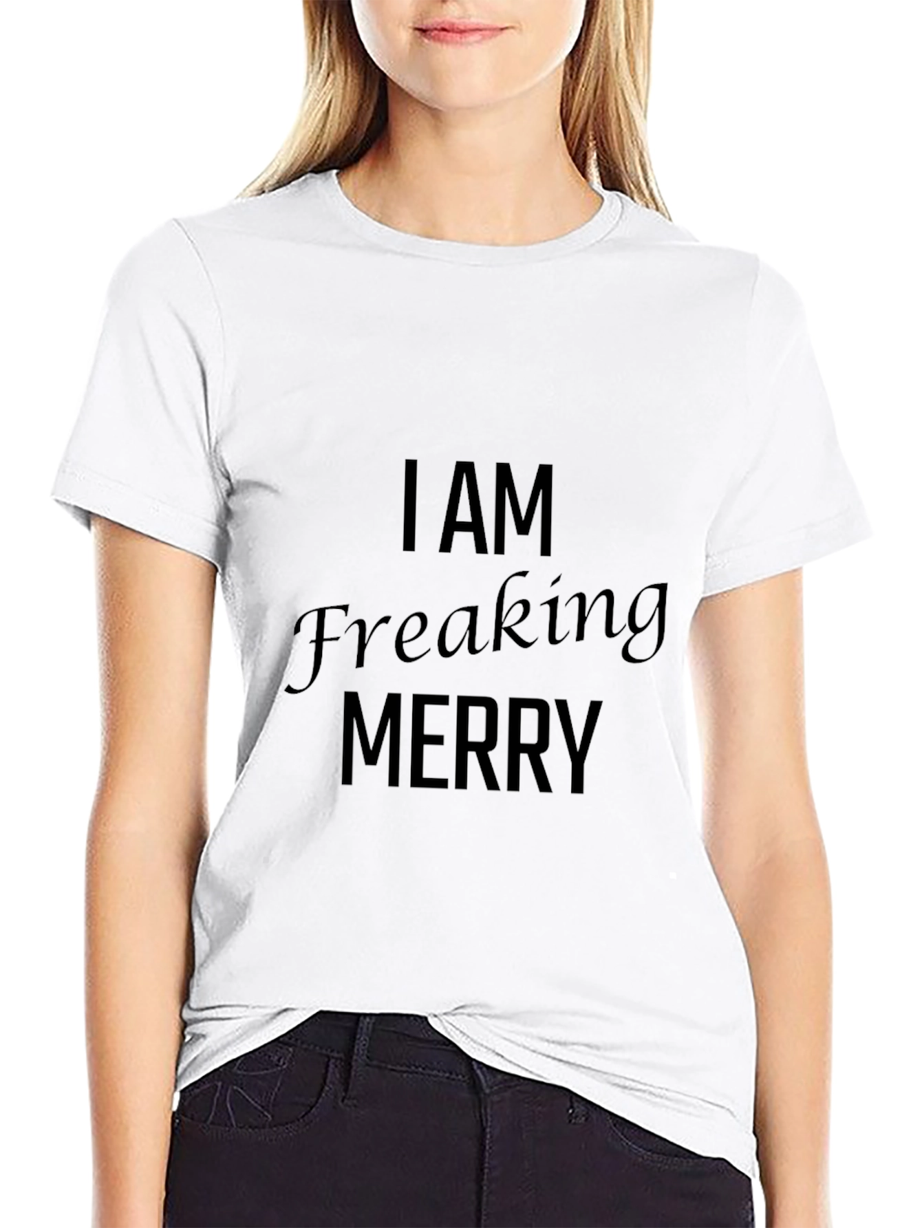 I AM Freaking Merry Black T-Shirt