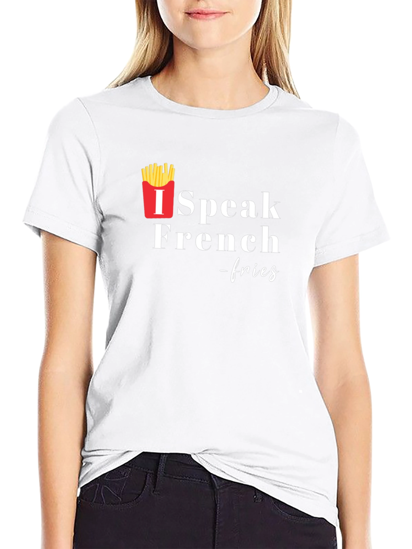 I Speak French Fries T-Shirt