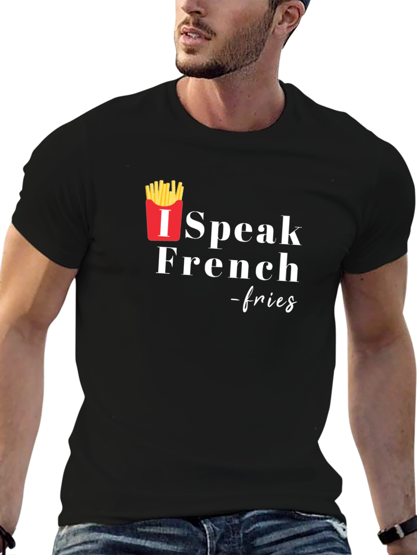 I Speak French Fries T-Shirt