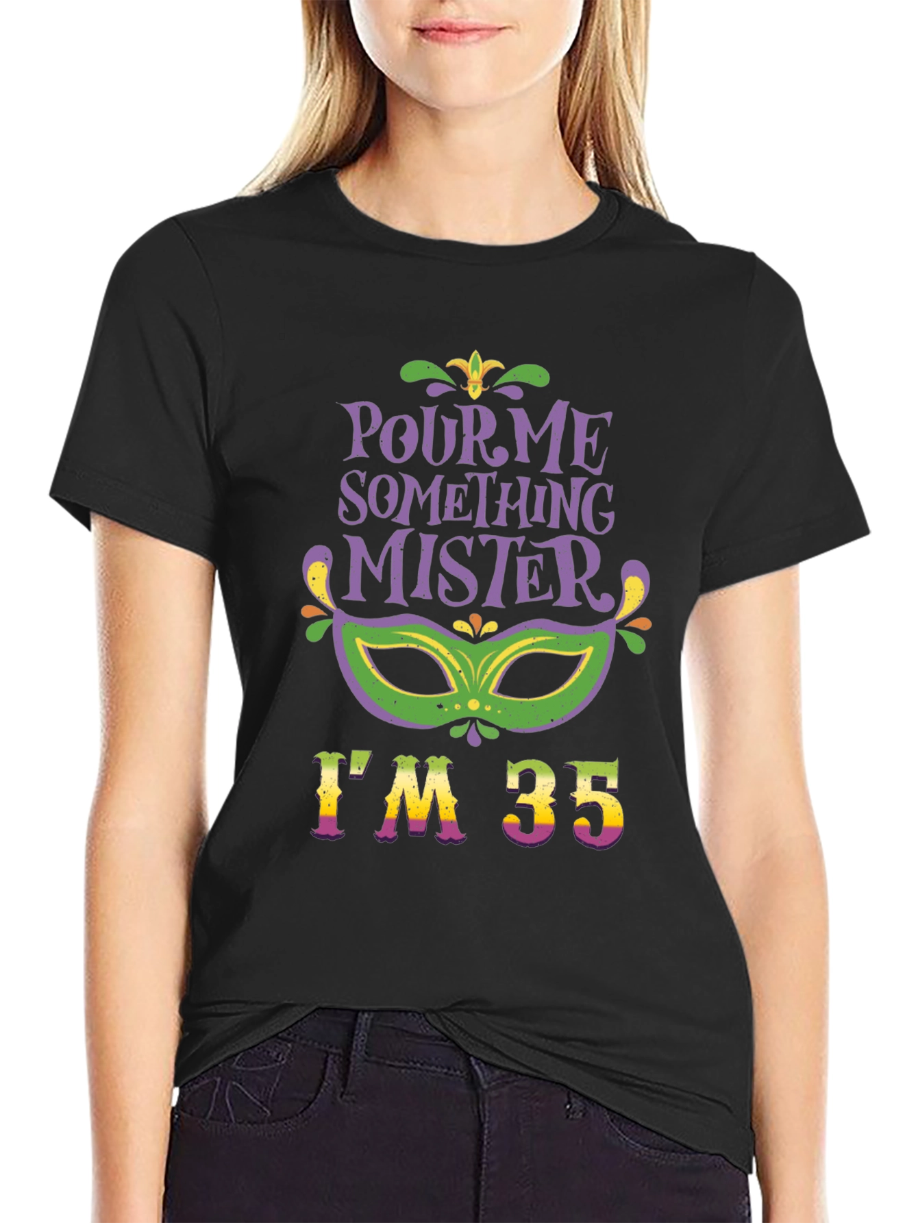 Pour Me Something Mister Im 35 T-Shirt