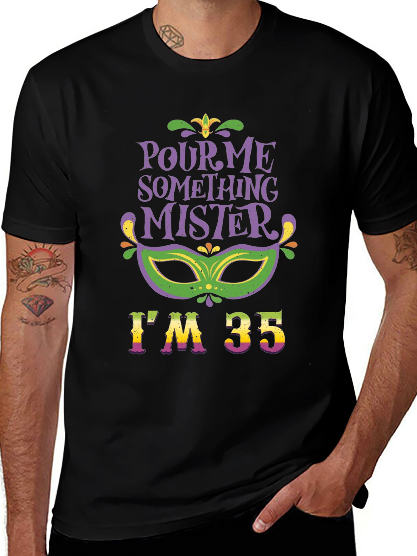 Pour Me Something Mister Im 35 T-Shirt