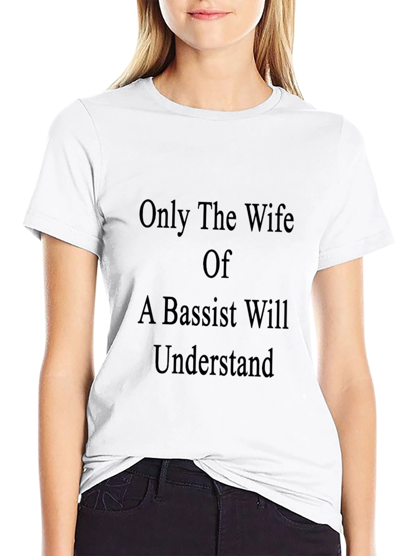 Bassist Wife T-Shirt - Unique Musician Spouse Apparel