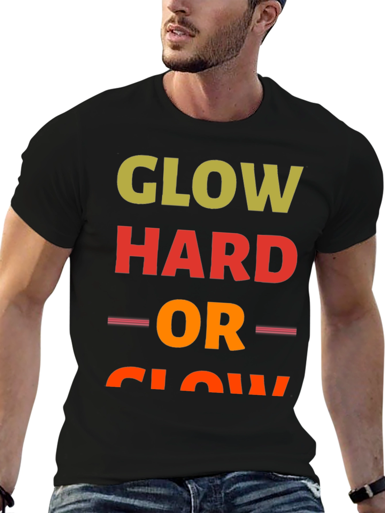 Glow Hard or Glow Home T-Shirt
