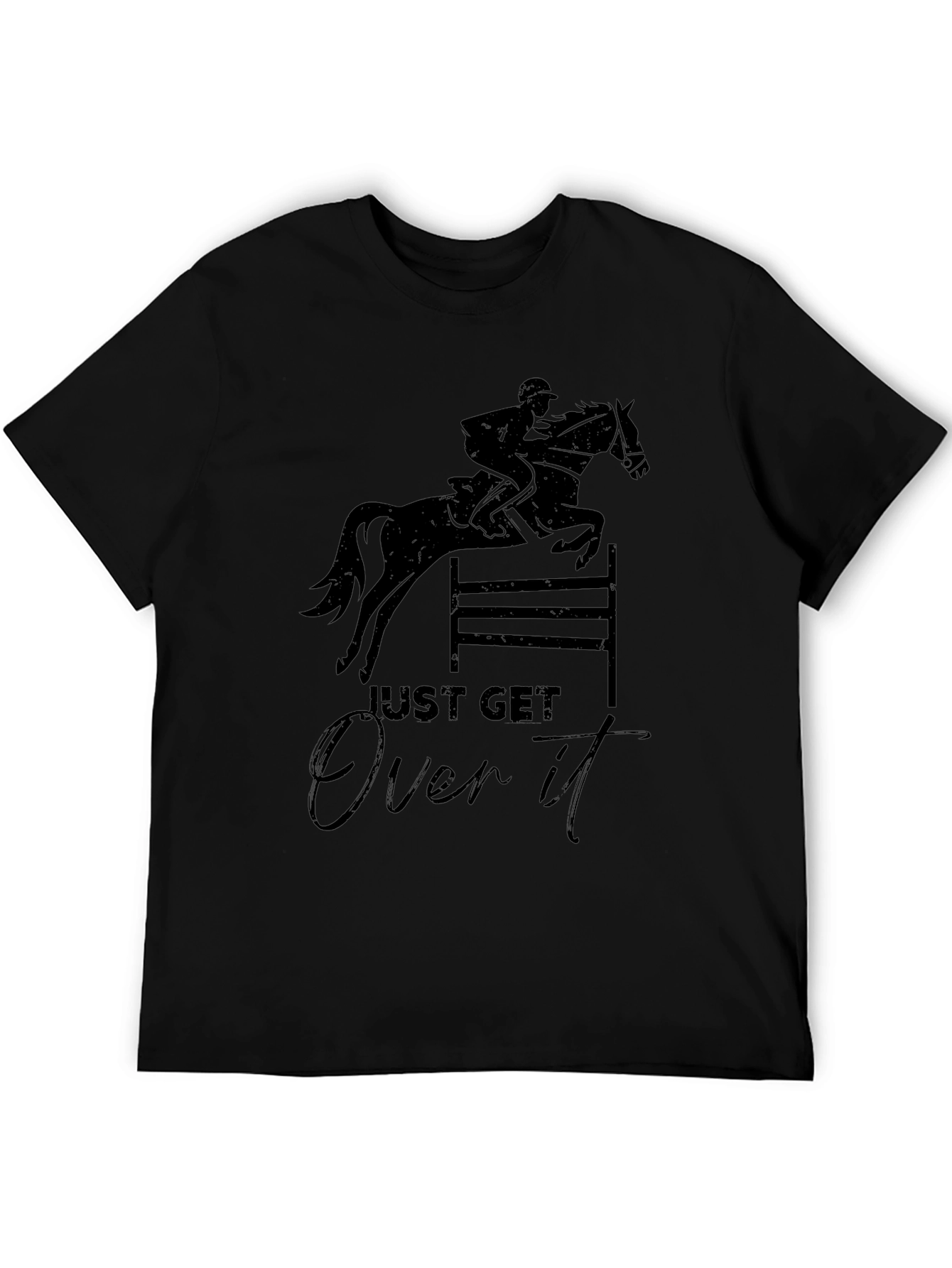 Just Get Over It Horseback Riding T-Shirt