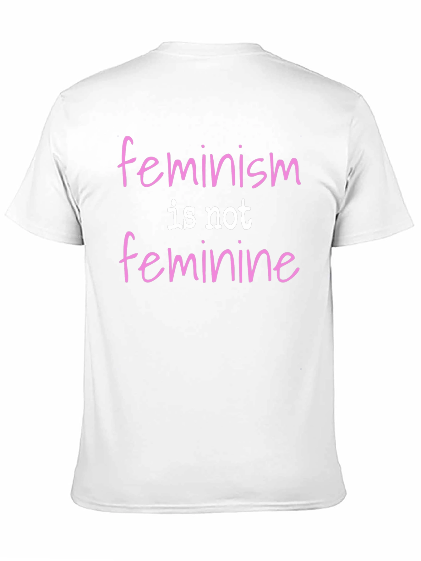 Feminism Is Not Feminine Statement Tee