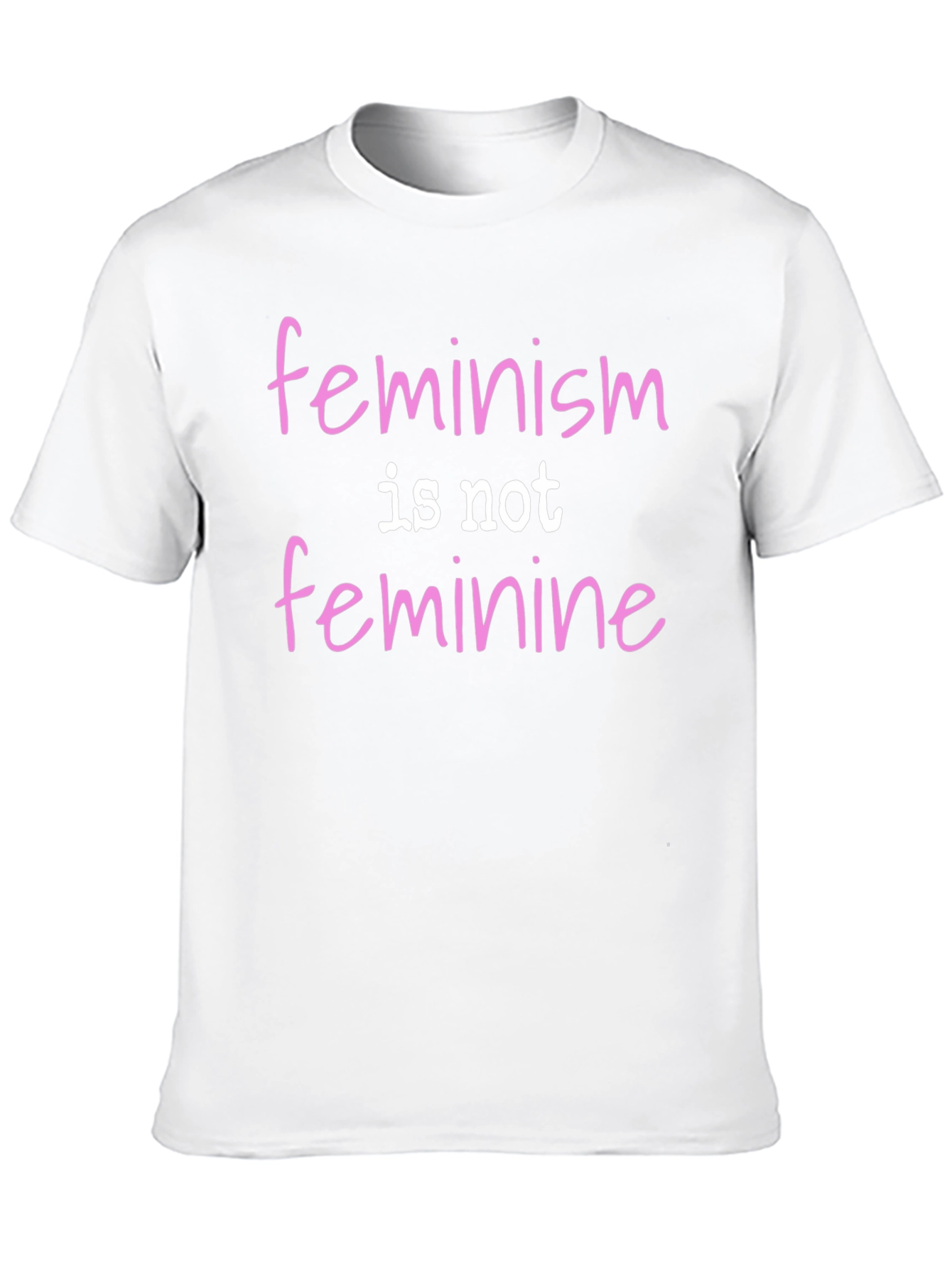Feminism Is Not Feminine Statement Tee