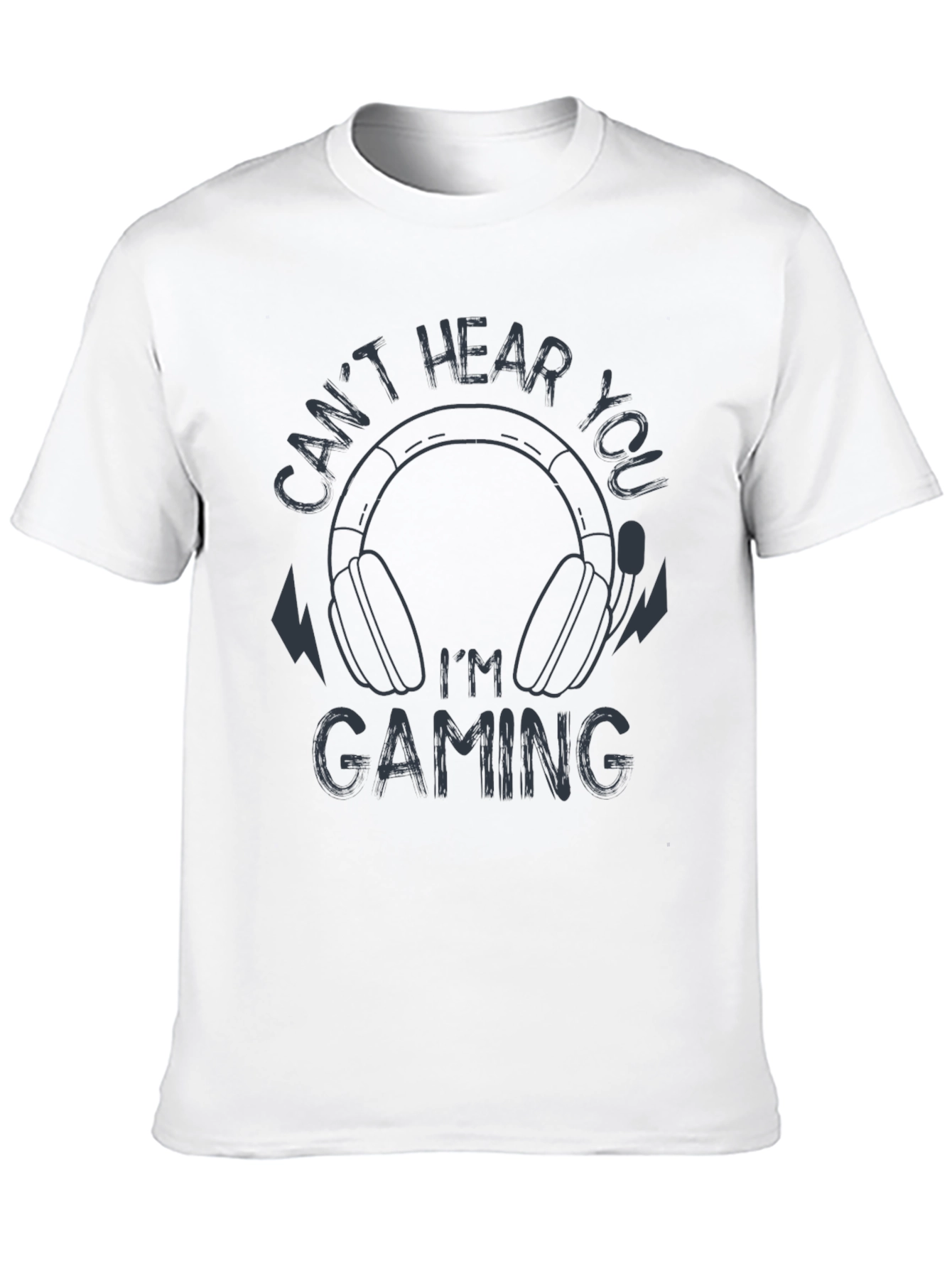 Cant Hear You Im Gaming Graphic Tee