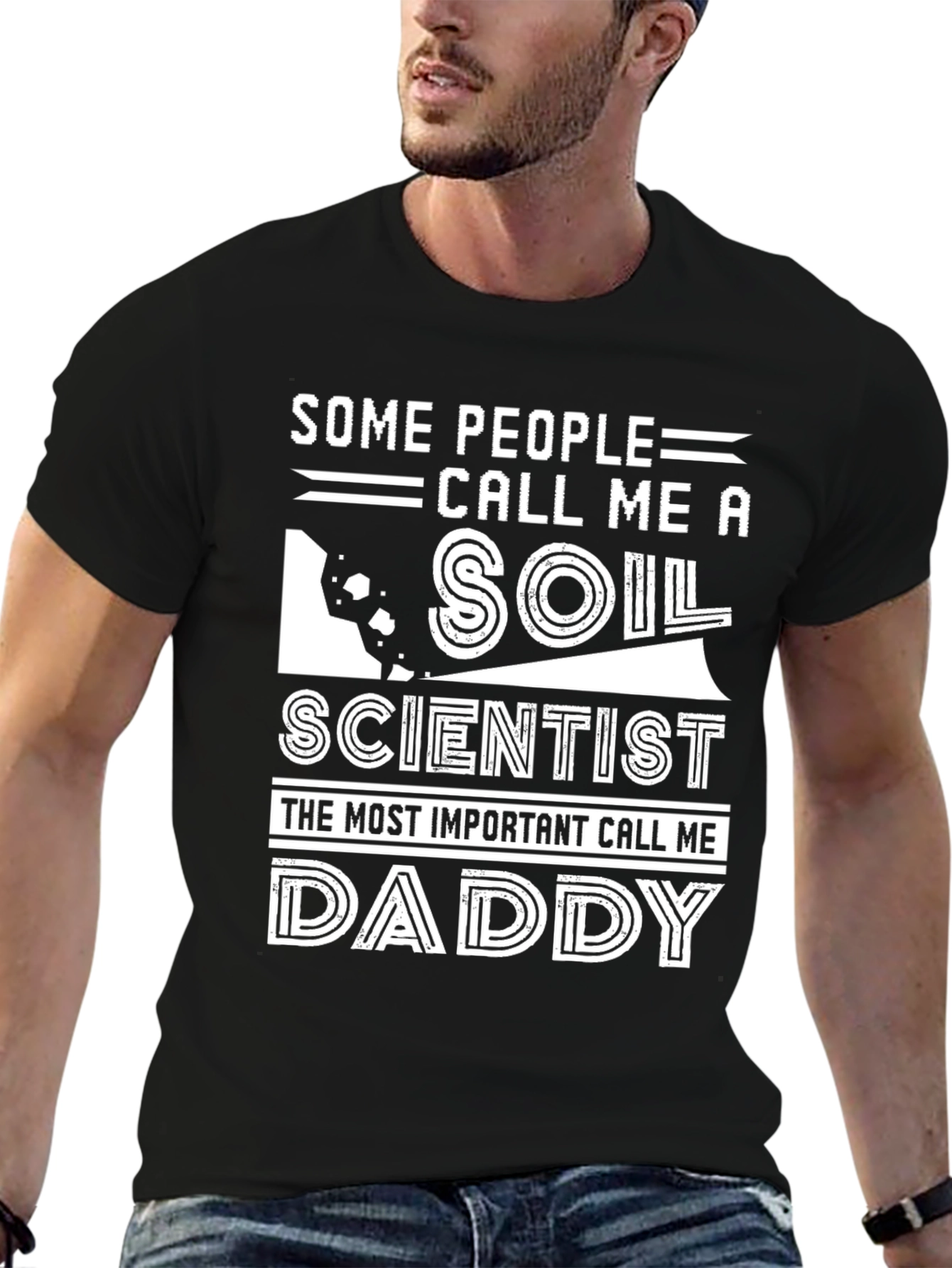 Soil Scientist Daddy T-Shirt - Humorous Graphic Tee