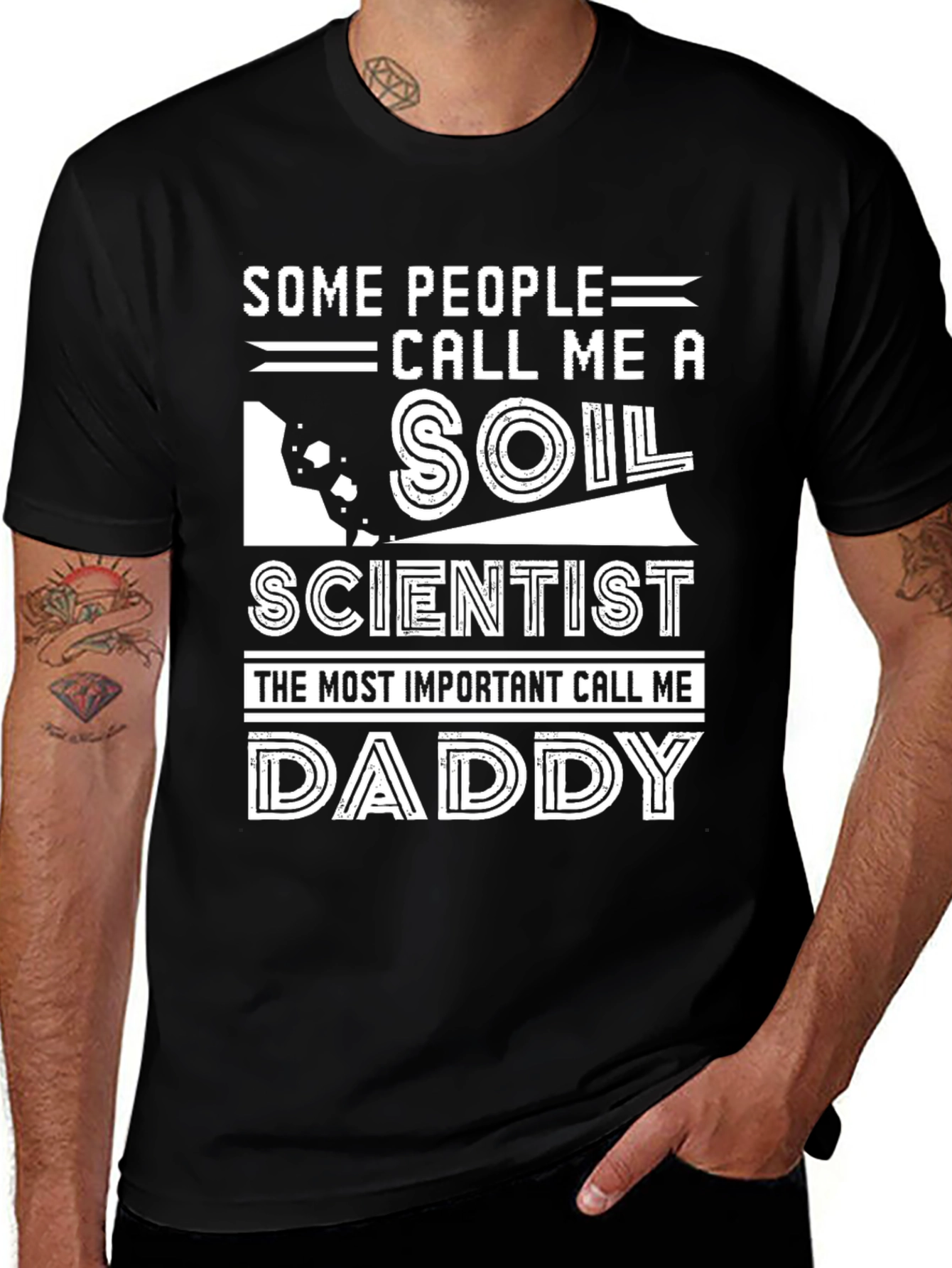 Soil Scientist Daddy T-Shirt - Humorous Graphic Tee