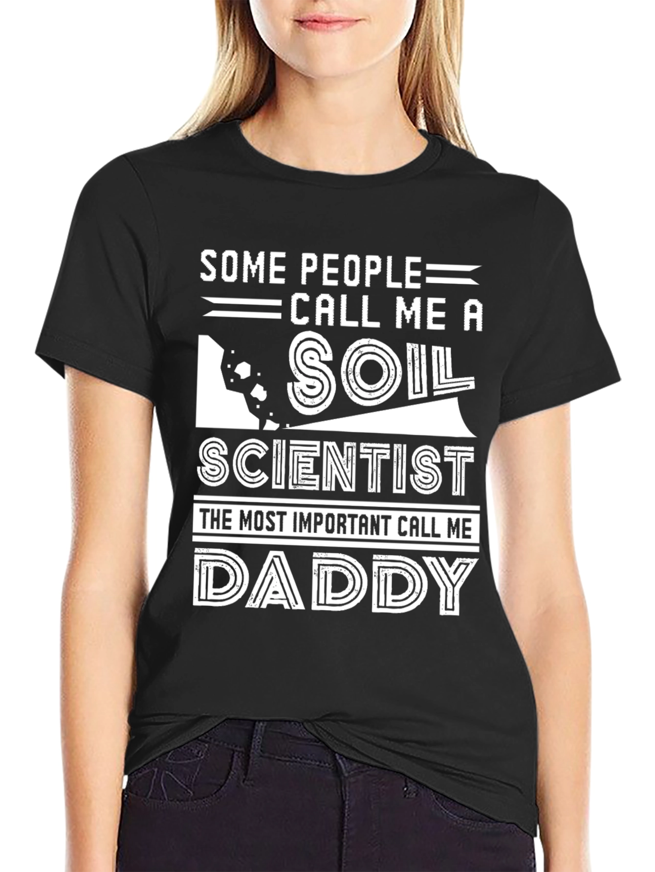 Soil Scientist Daddy T-Shirt - Humorous Graphic Tee