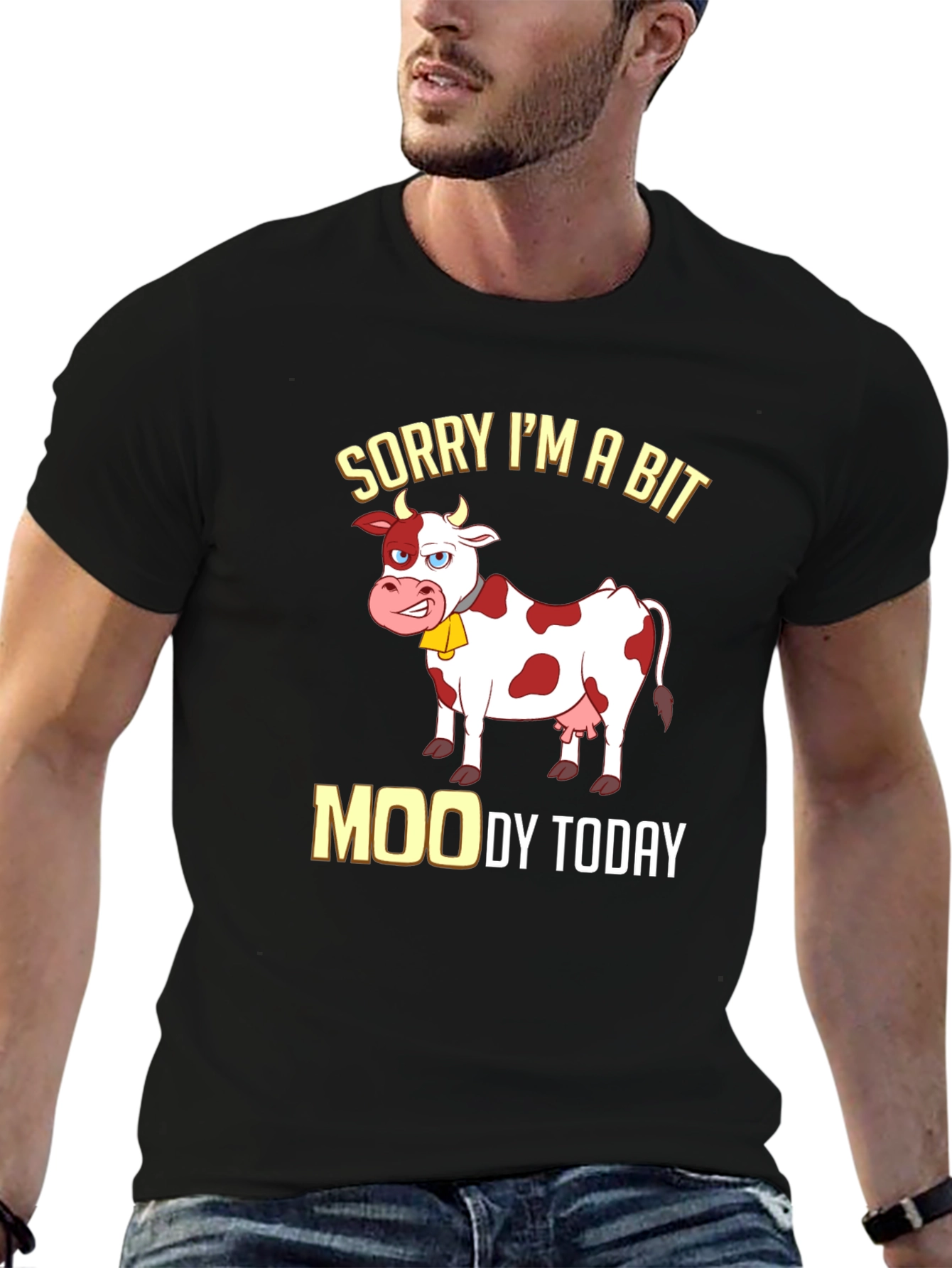 Sorry Im a Bit Moody Funny Cow T-Shirt