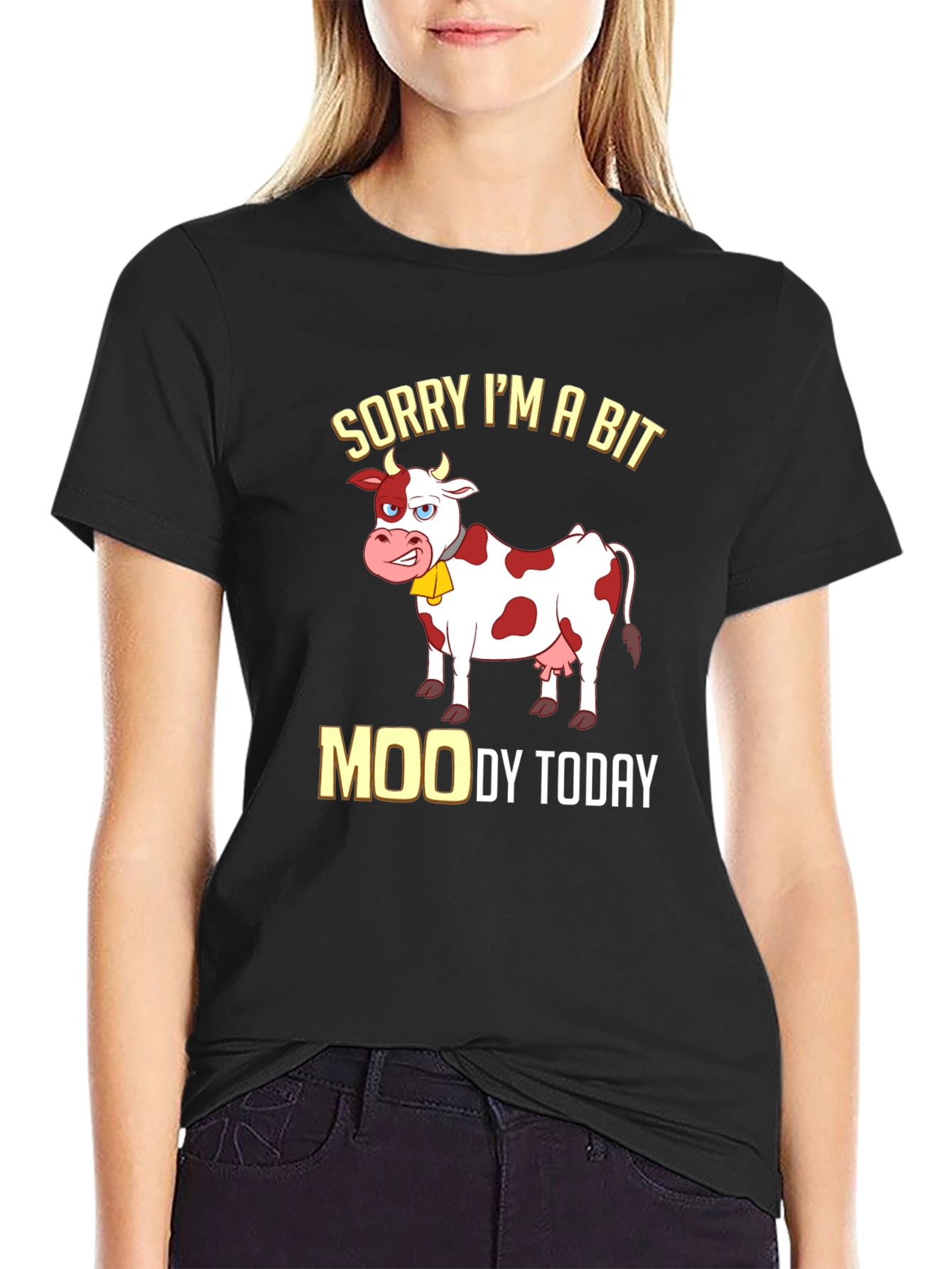 Sorry Im a Bit Moody Funny Cow T-Shirt