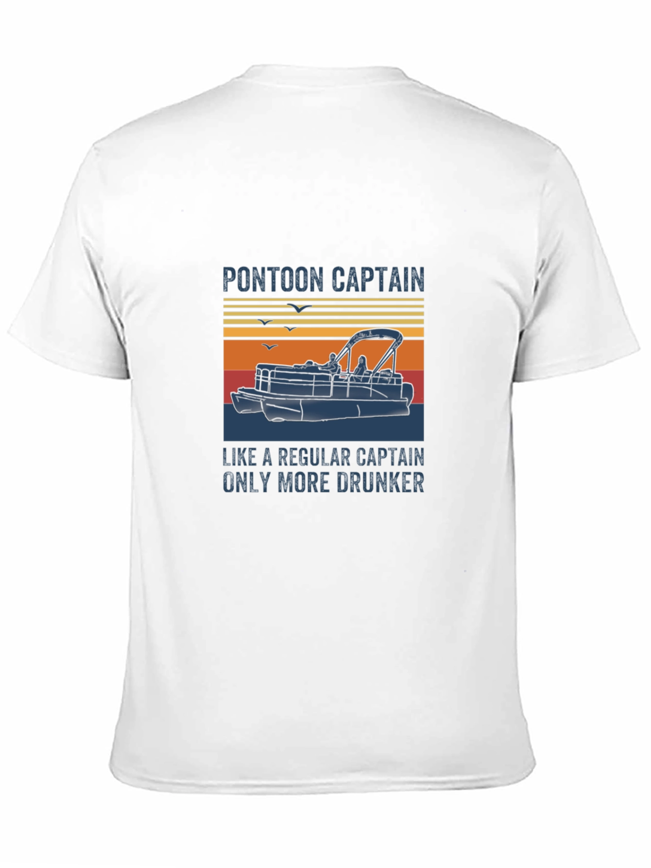 Pontoon Captain T-Shirt - More Drunker