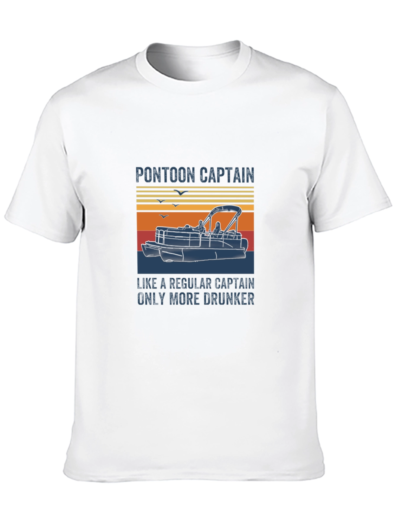 Pontoon Captain T-Shirt - More Drunker