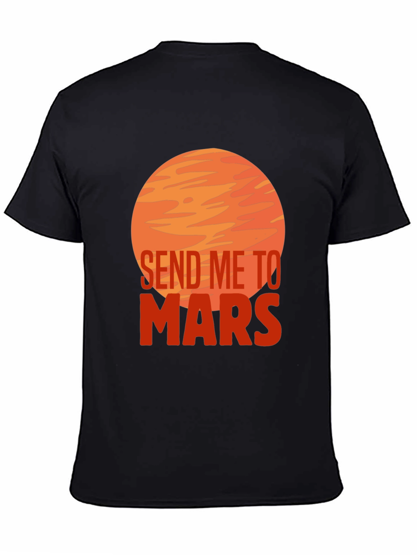 Send Me To Mars Graphic T-Shirt