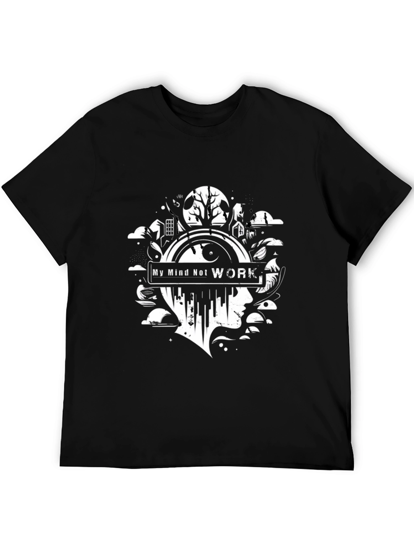 My Mind Not Work Graphic Tee