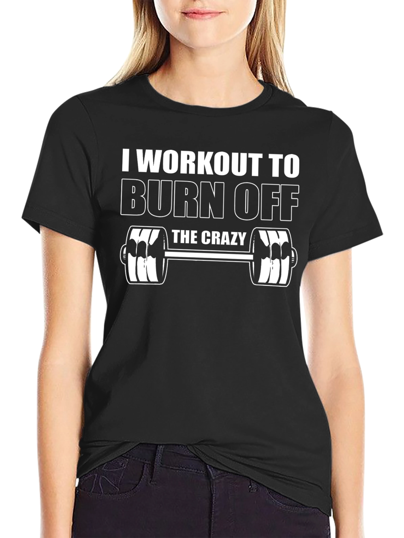 Workout to Burn Off the Crazy Graphic T-Shirt