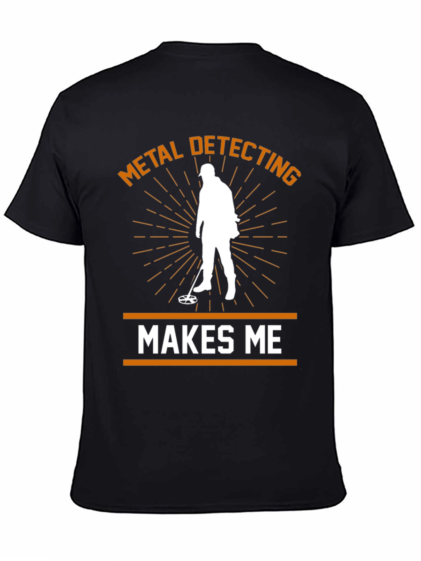 Metal Detecting Makes Me Happy T-Shirt
