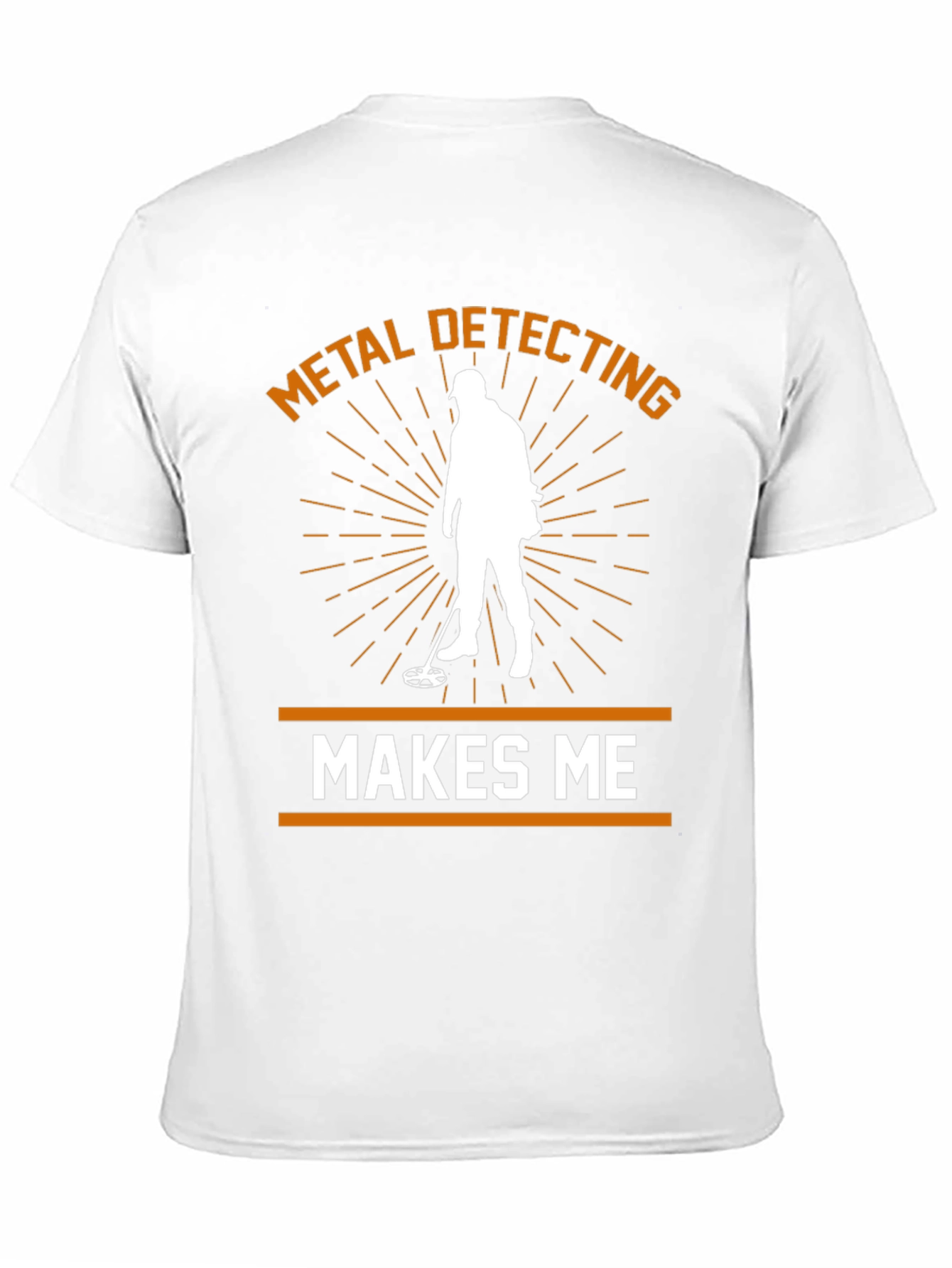Metal Detecting Makes Me Happy T-Shirt