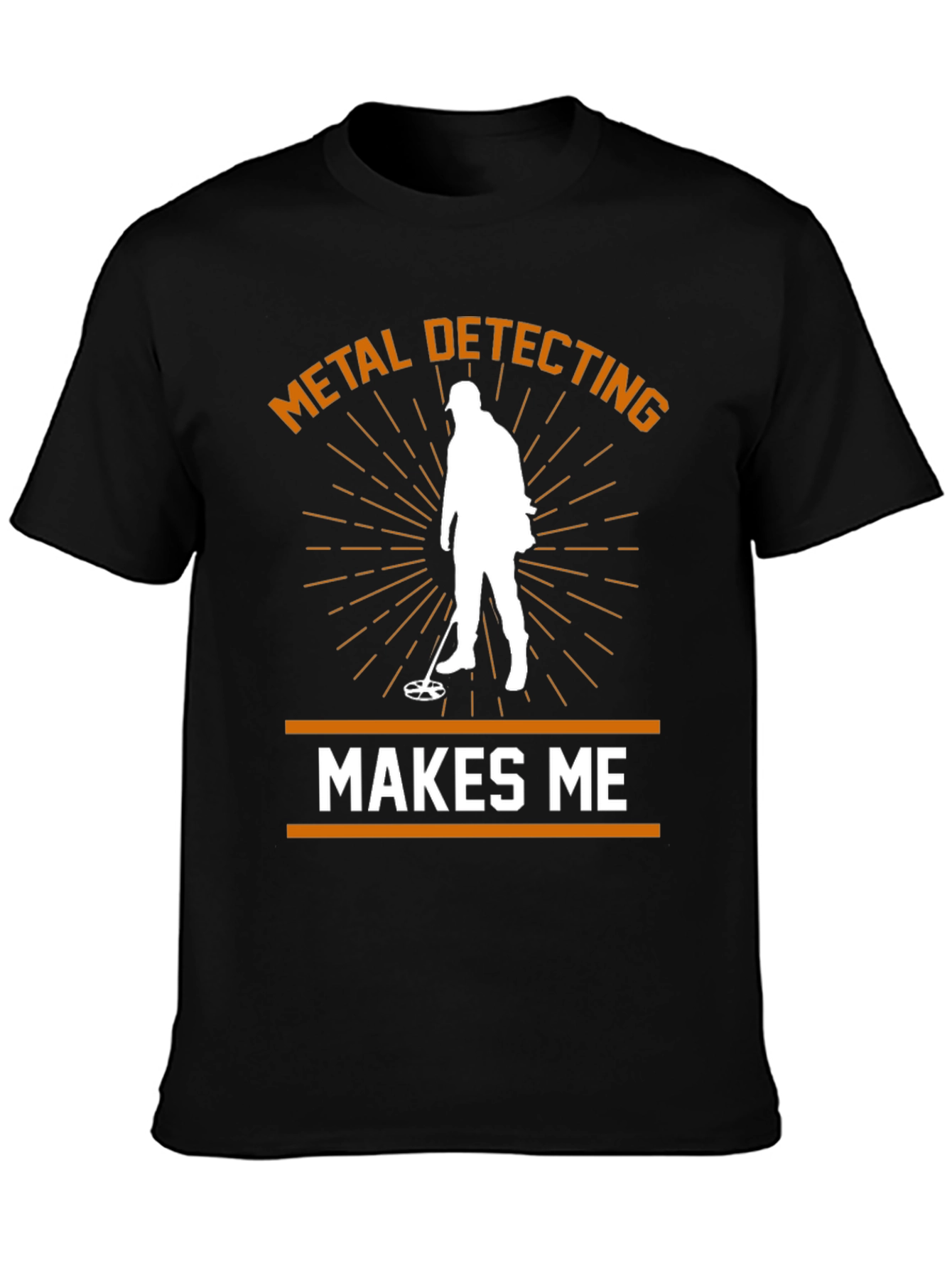 Metal Detecting Makes Me Happy T-Shirt