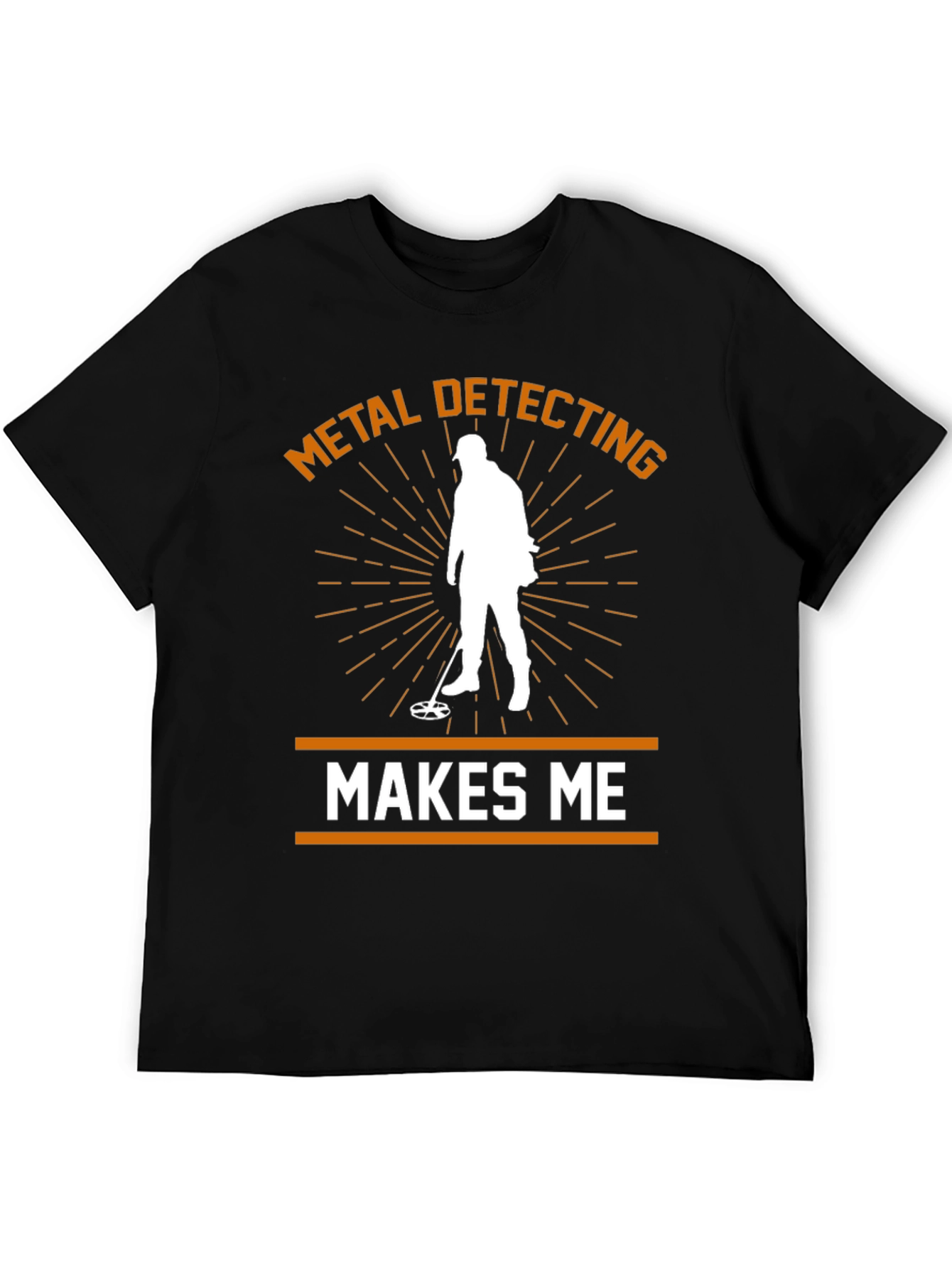 Metal Detecting Makes Me Happy T-Shirt