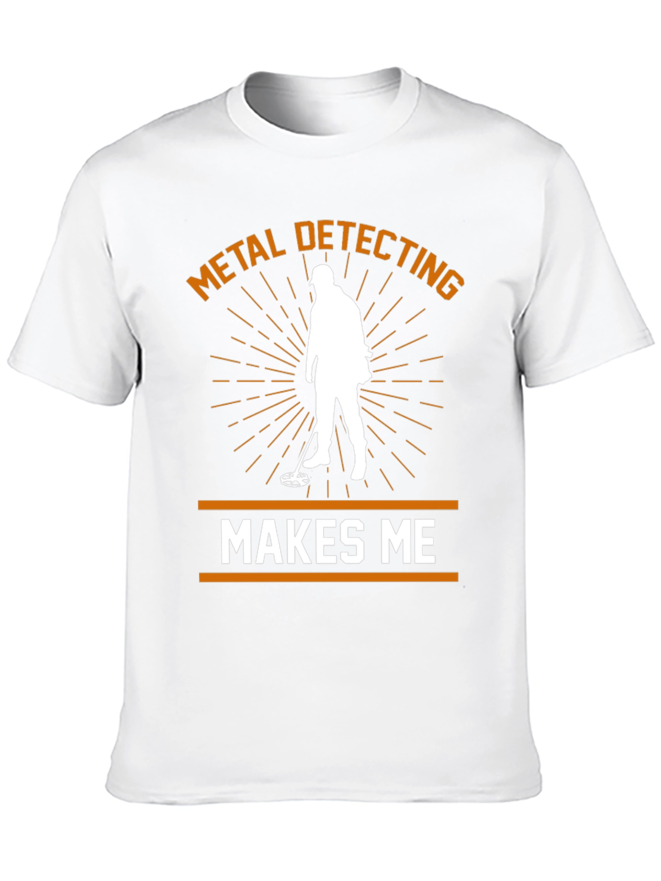 Metal Detecting Makes Me Happy T-Shirt