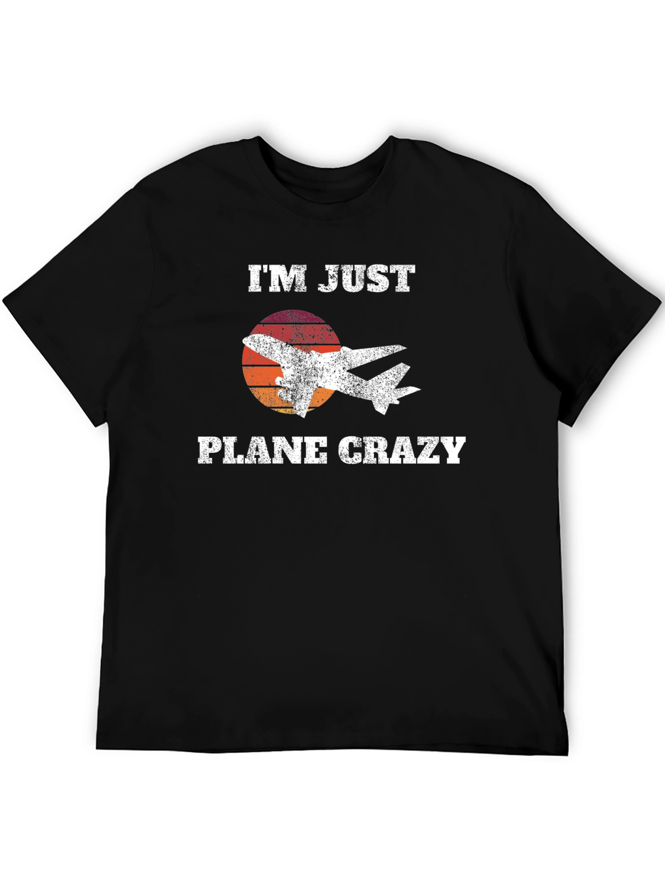 Im Just Plane Crazy T-Shirt - Aviation Lover Gift