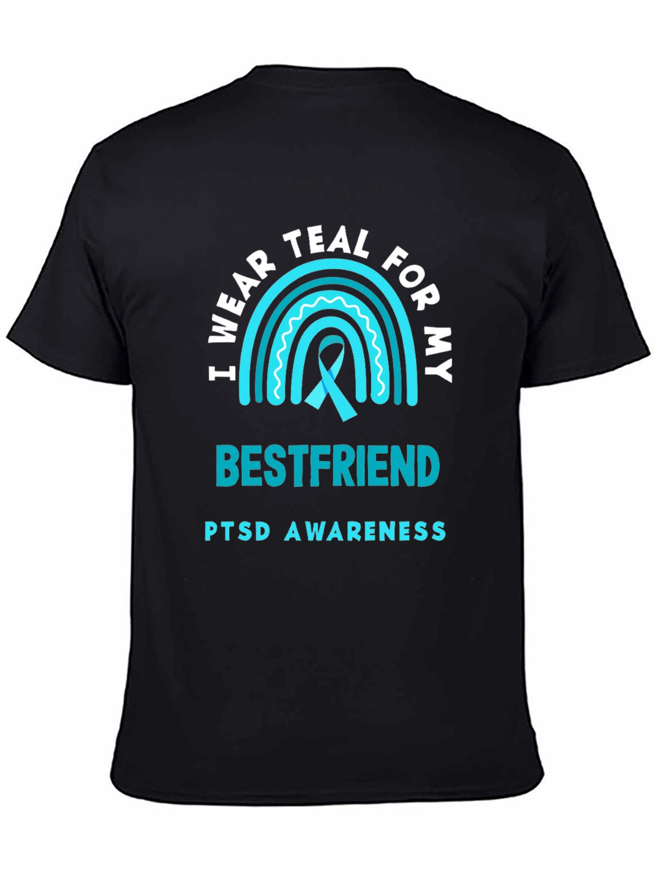 Teal Awareness T-Shirt - Bestfriend PTSD Support