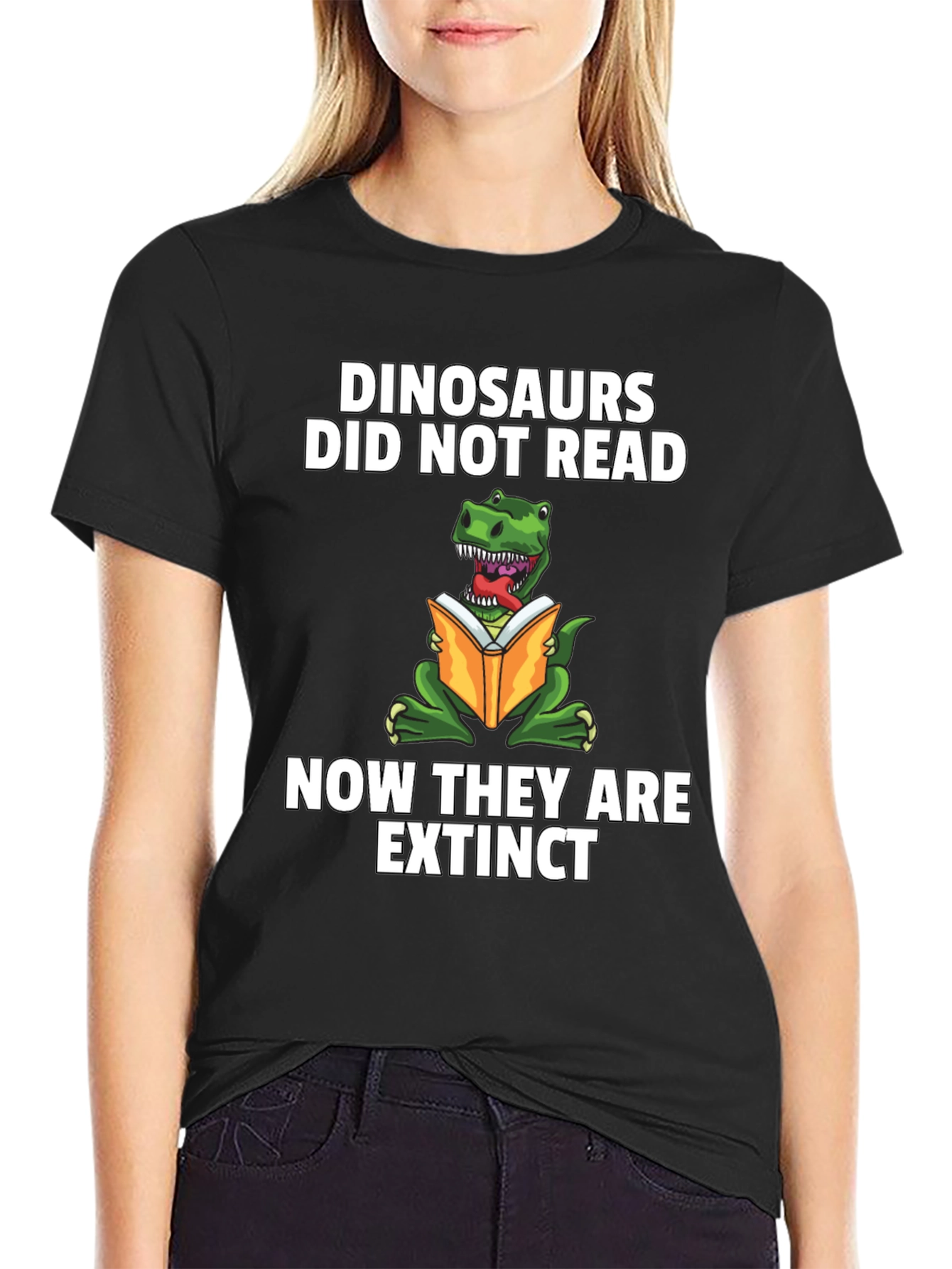 Dinosaurs Didnt Read Extinct Black T-Shirt