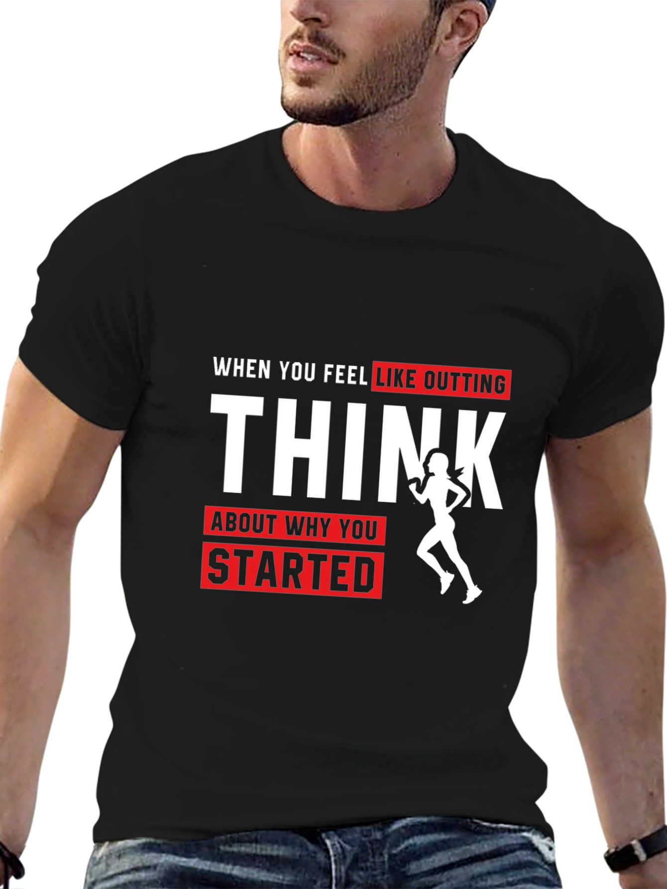 Motivational Running T-Shirt: Think Why You Started