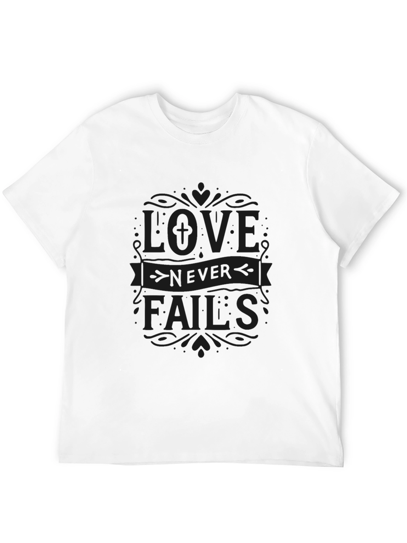 Love Never Fails T-Shirt - Black Graphic Tee