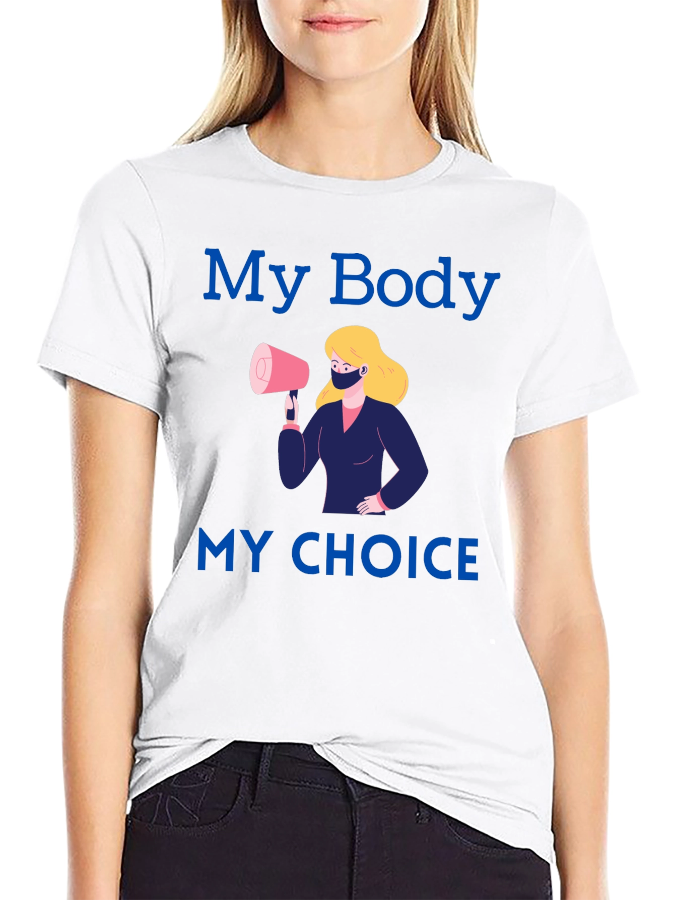 My Body My Choice T-Shirt - Pro Choice Advocacy