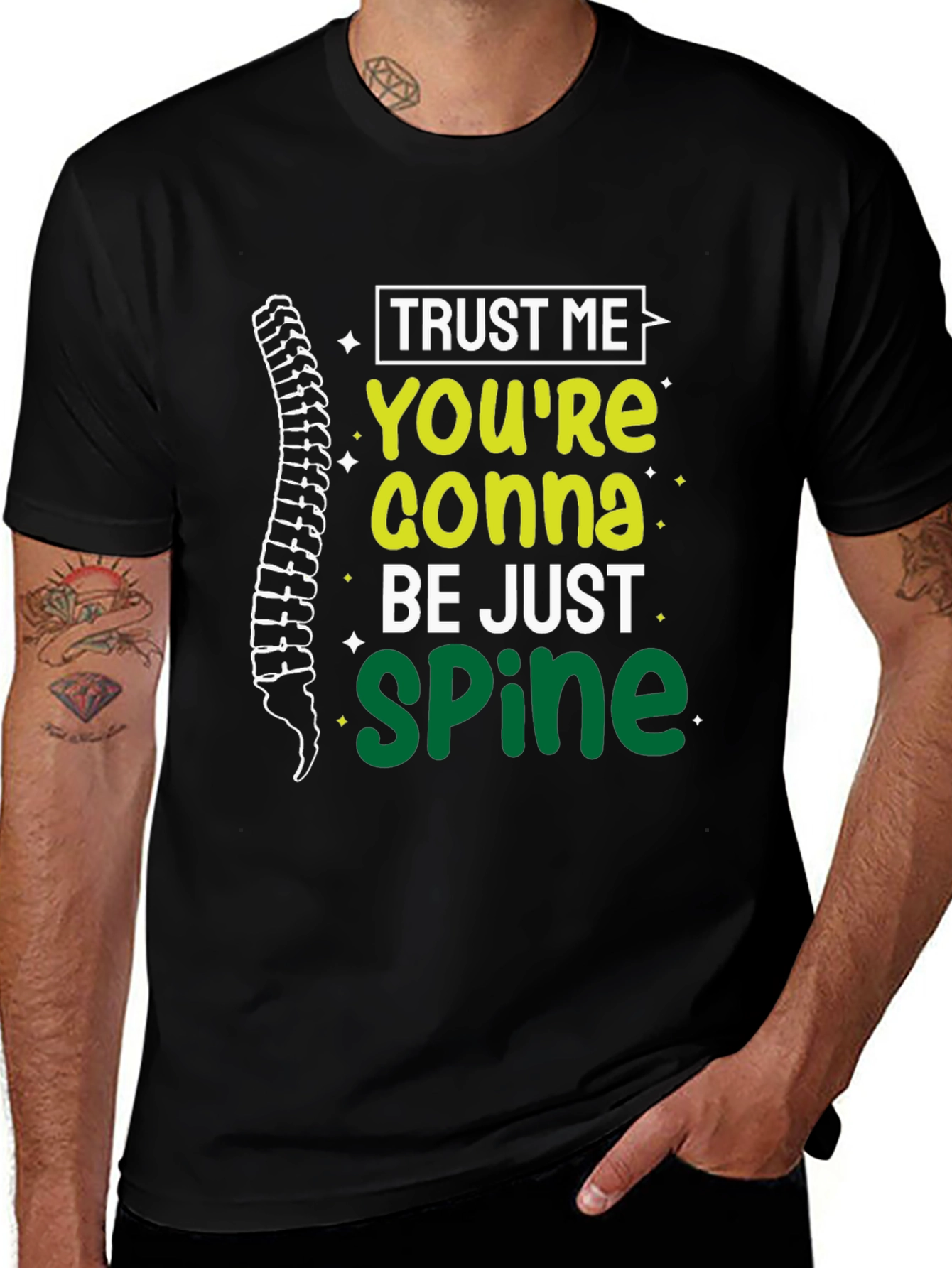 Trust Me Youre Gonna Be Just Spine T-Shirt