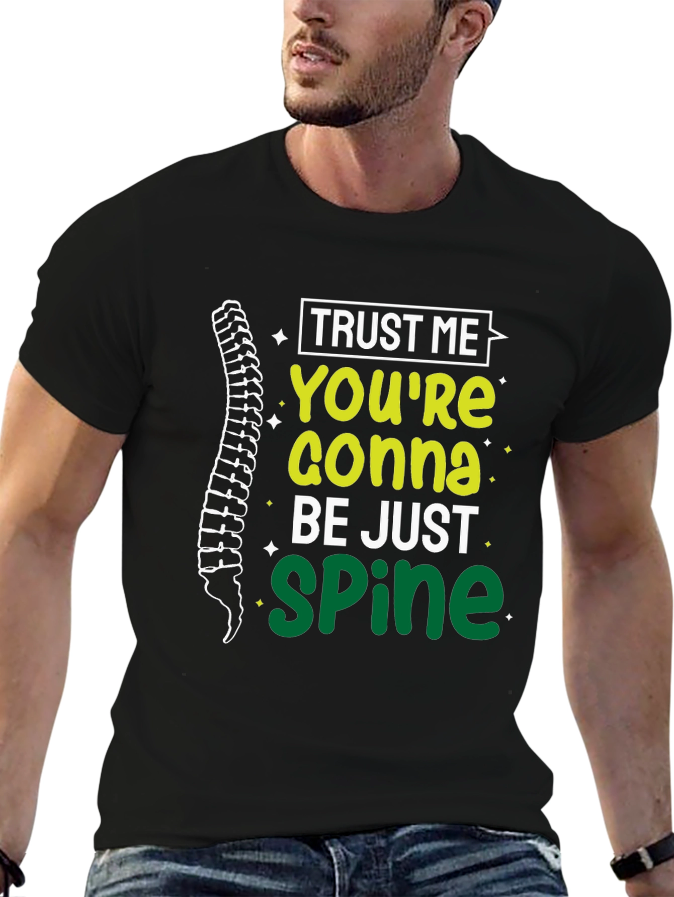 Trust Me Youre Gonna Be Just Spine T-Shirt