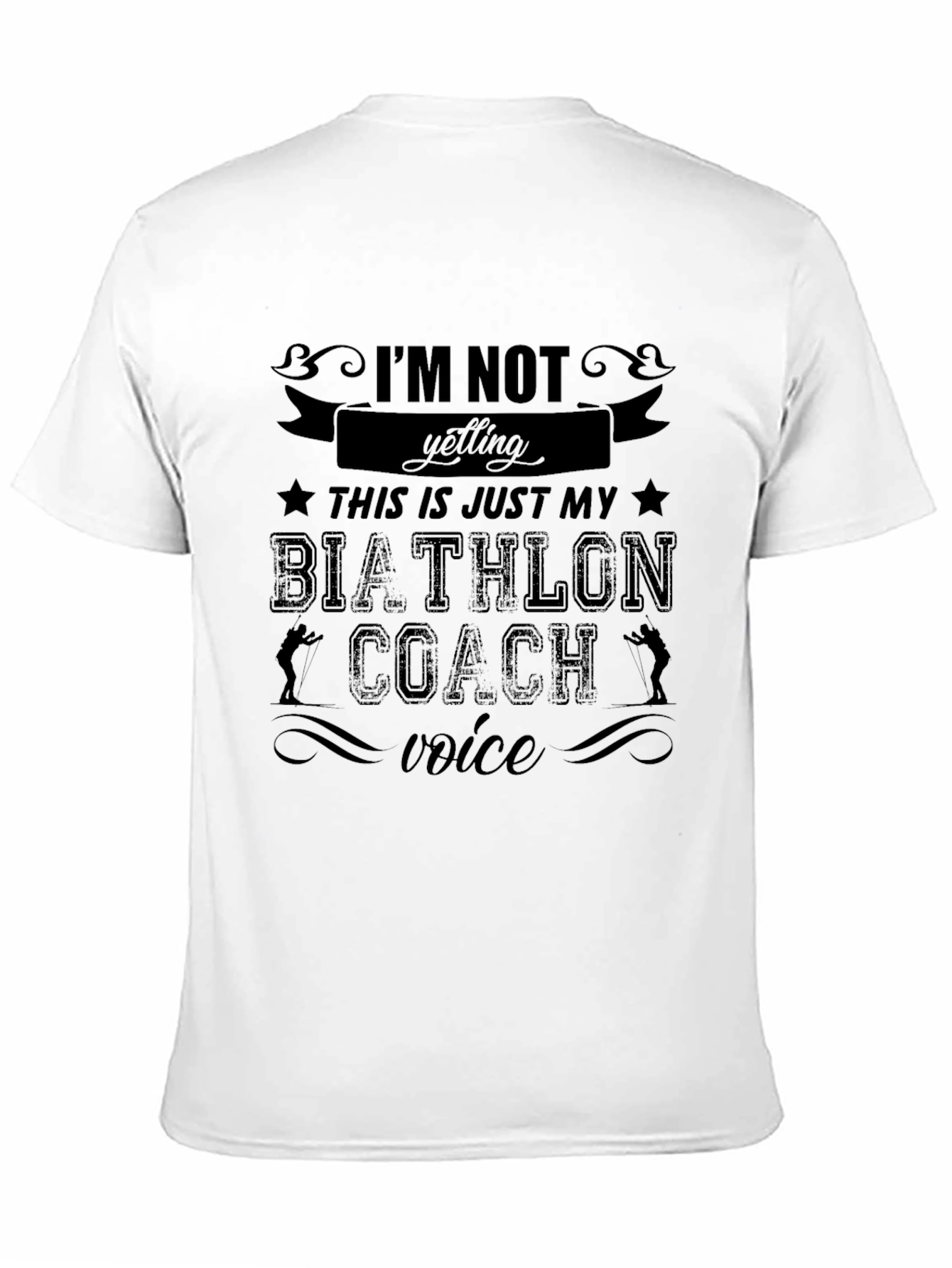 Biathlon Coach Voice T-Shirt - Funny Athlete Tee