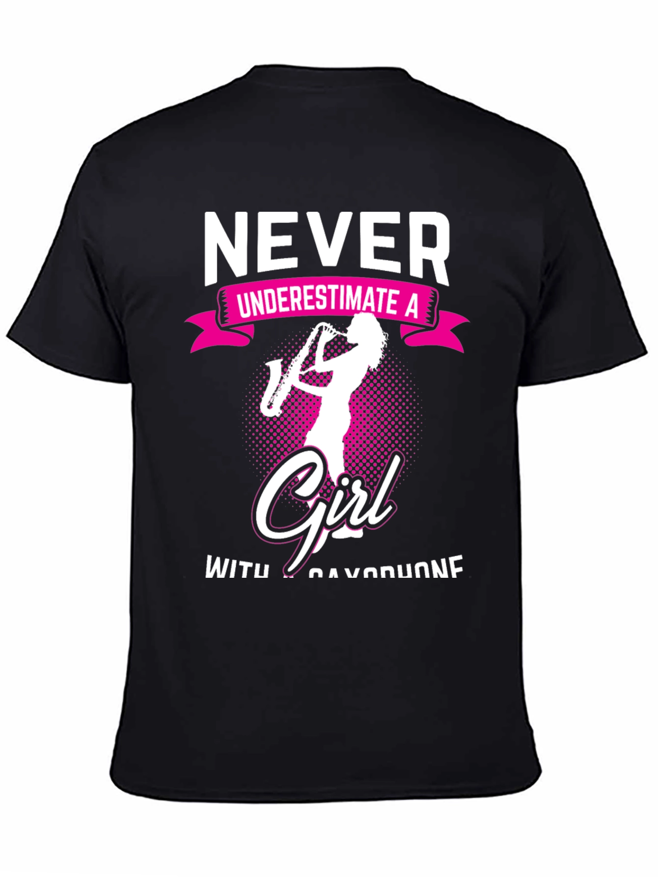 Never Underestimate Girl Saxophone T-Shirt