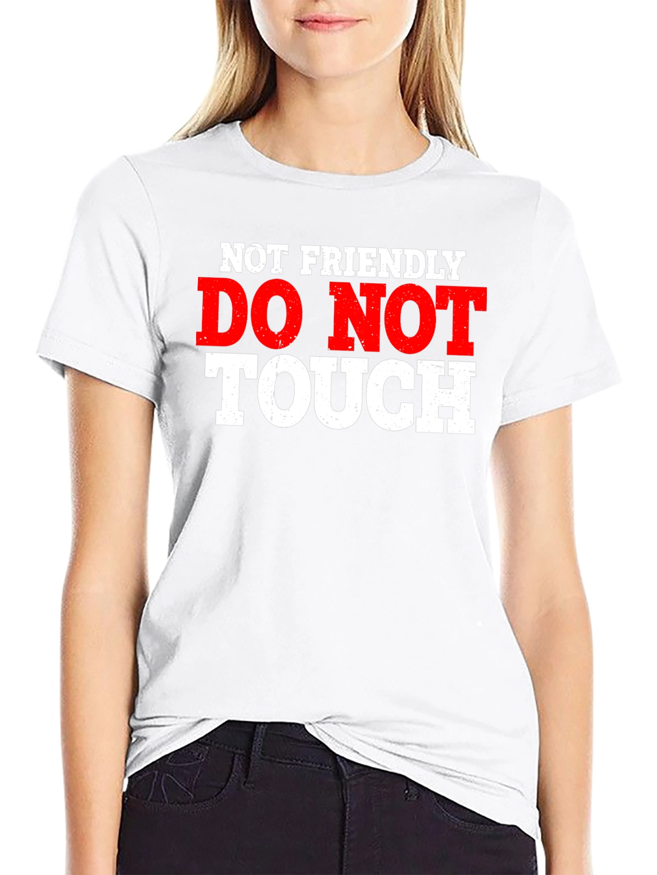 Not Friendly - Do Not Touch Graphic T-Shirt